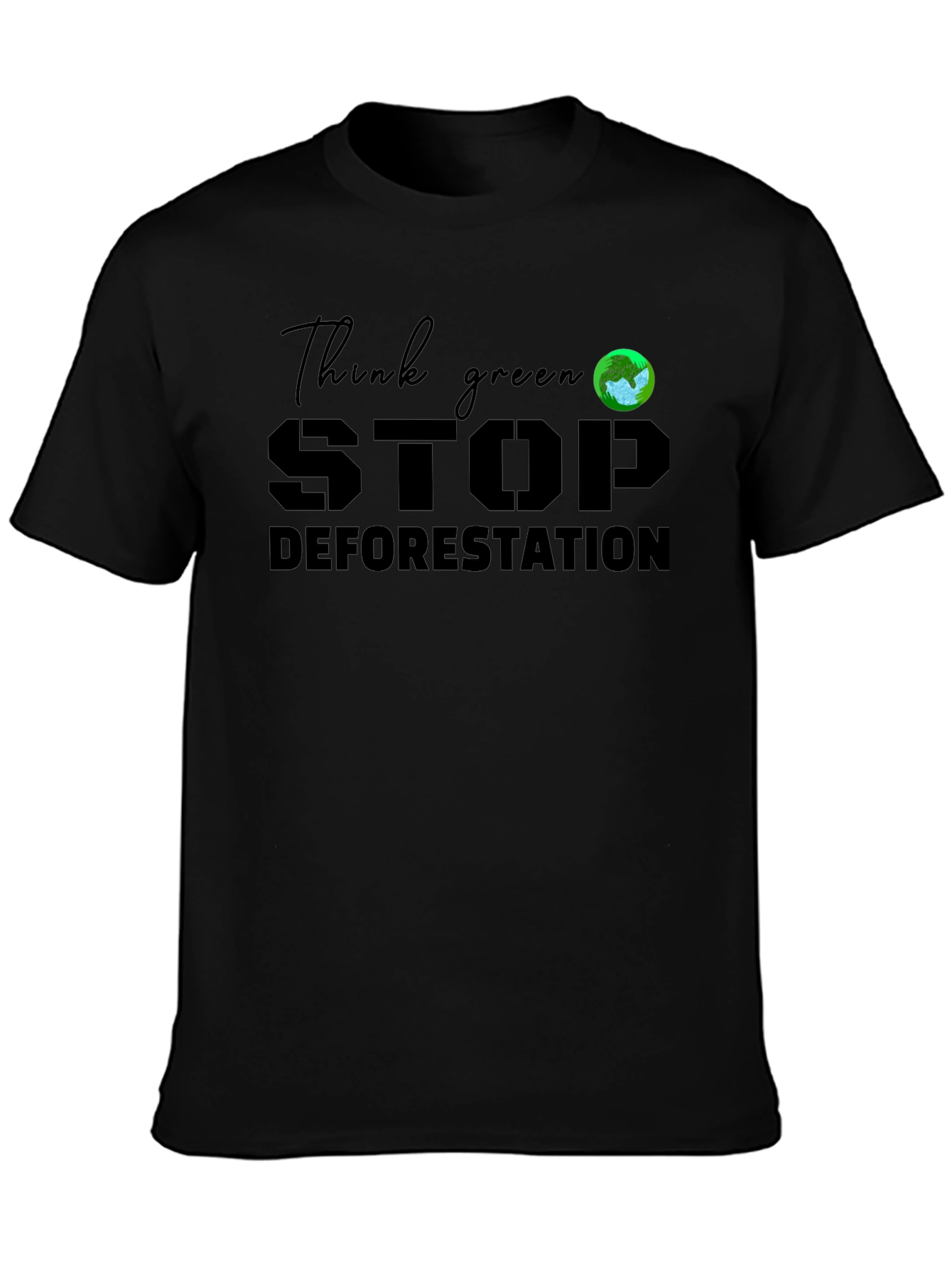 Think Green Stop Deforestation Graphic Tee