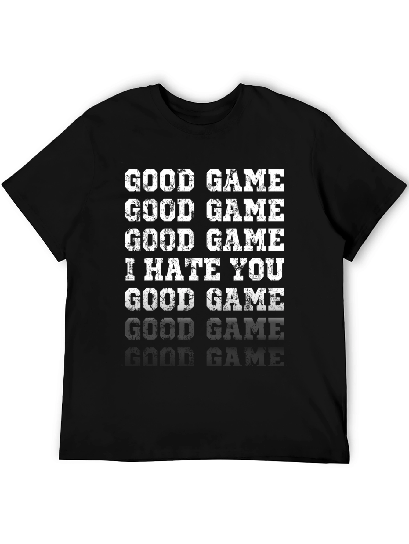 Good Game I Hate You Funny Graphic T-Shirt