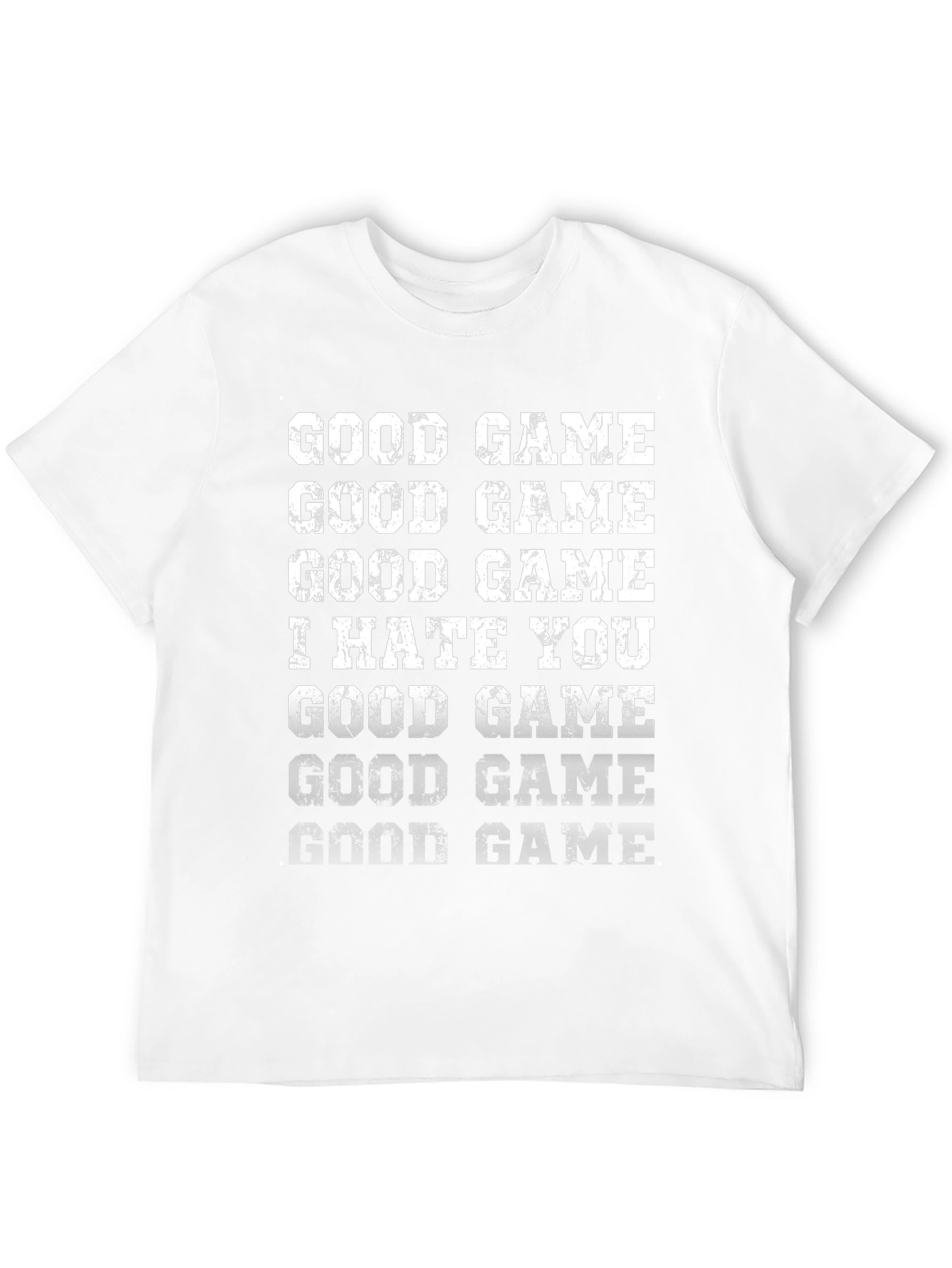 Good Game I Hate You Funny Graphic T-Shirt
