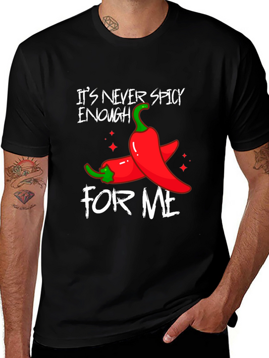 Spicy Food Lover T-Shirt - Its Never Spicy Enough
