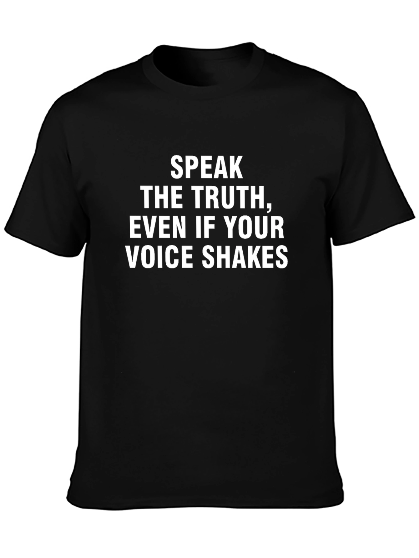 Speak The Truth T-Shirt Motivational Tee