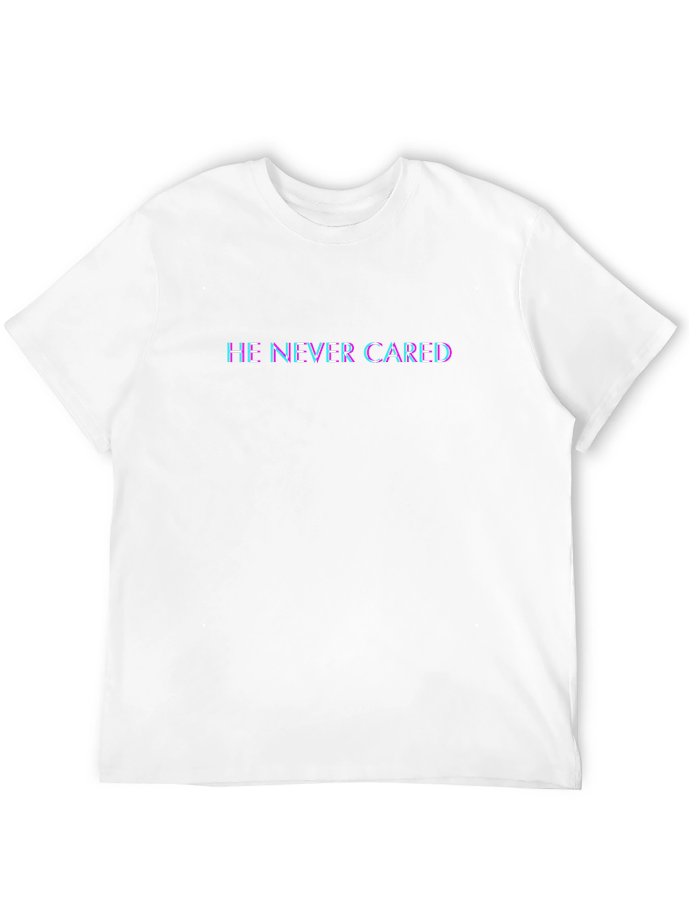 He Never Cared Tee - Edgy Graphic Print T-Shirt