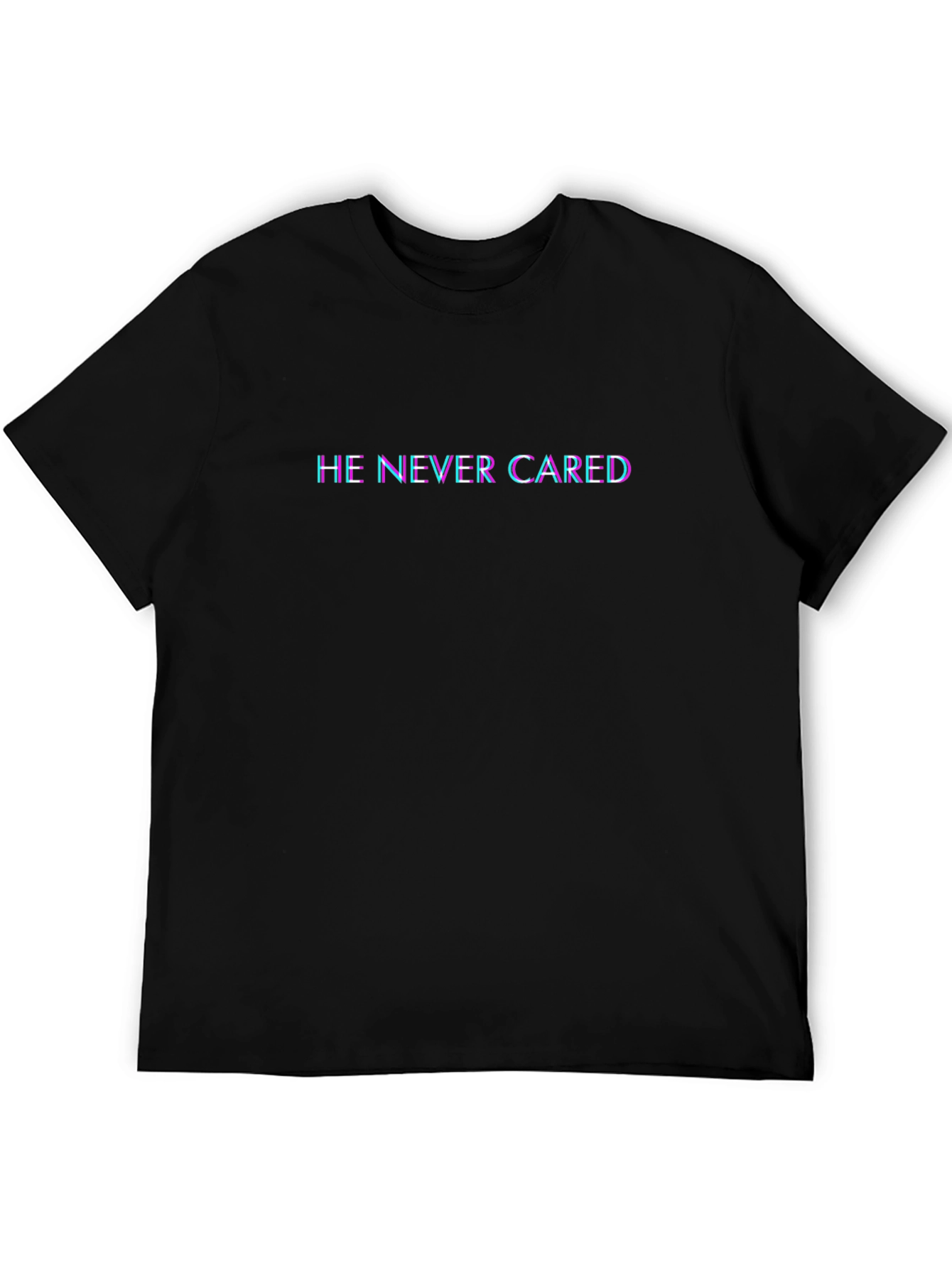 He Never Cared Tee - Edgy Graphic Print T-Shirt