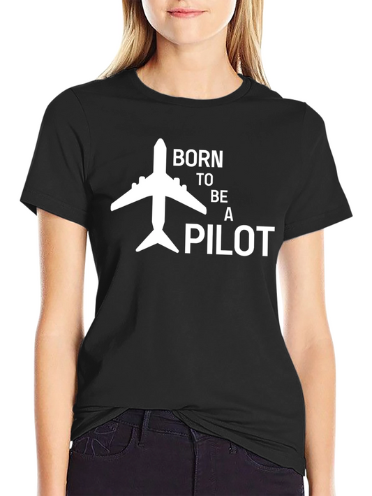 Born to Be a Pilot Black T-Shirt