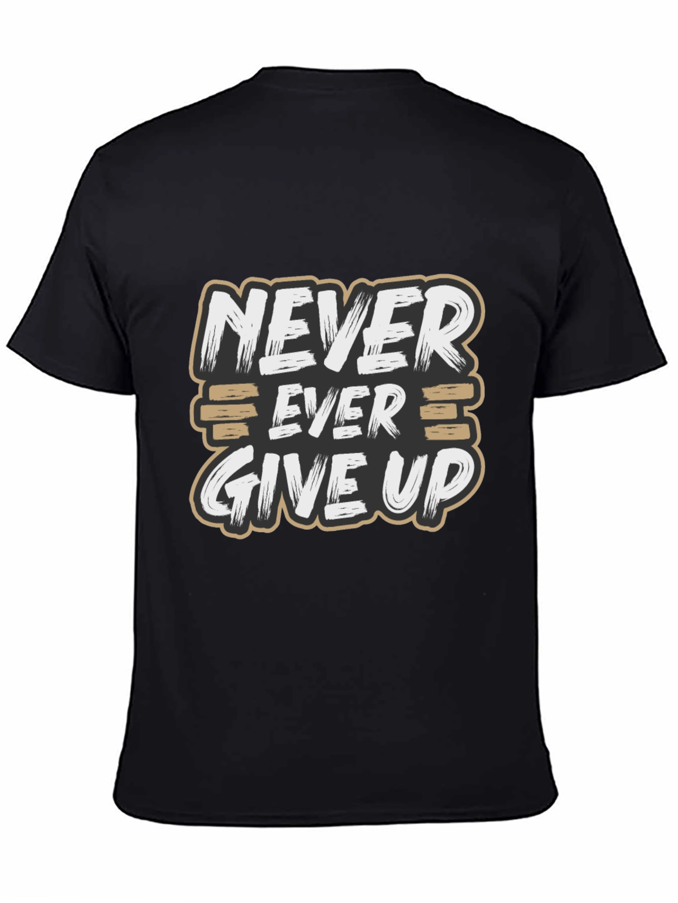 Never Ever Give Up Motivational Graphic T-Shirt