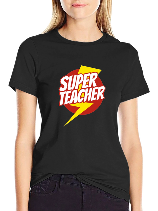 Super Teacher Graphic Tee - Teacher Appreciation Gift