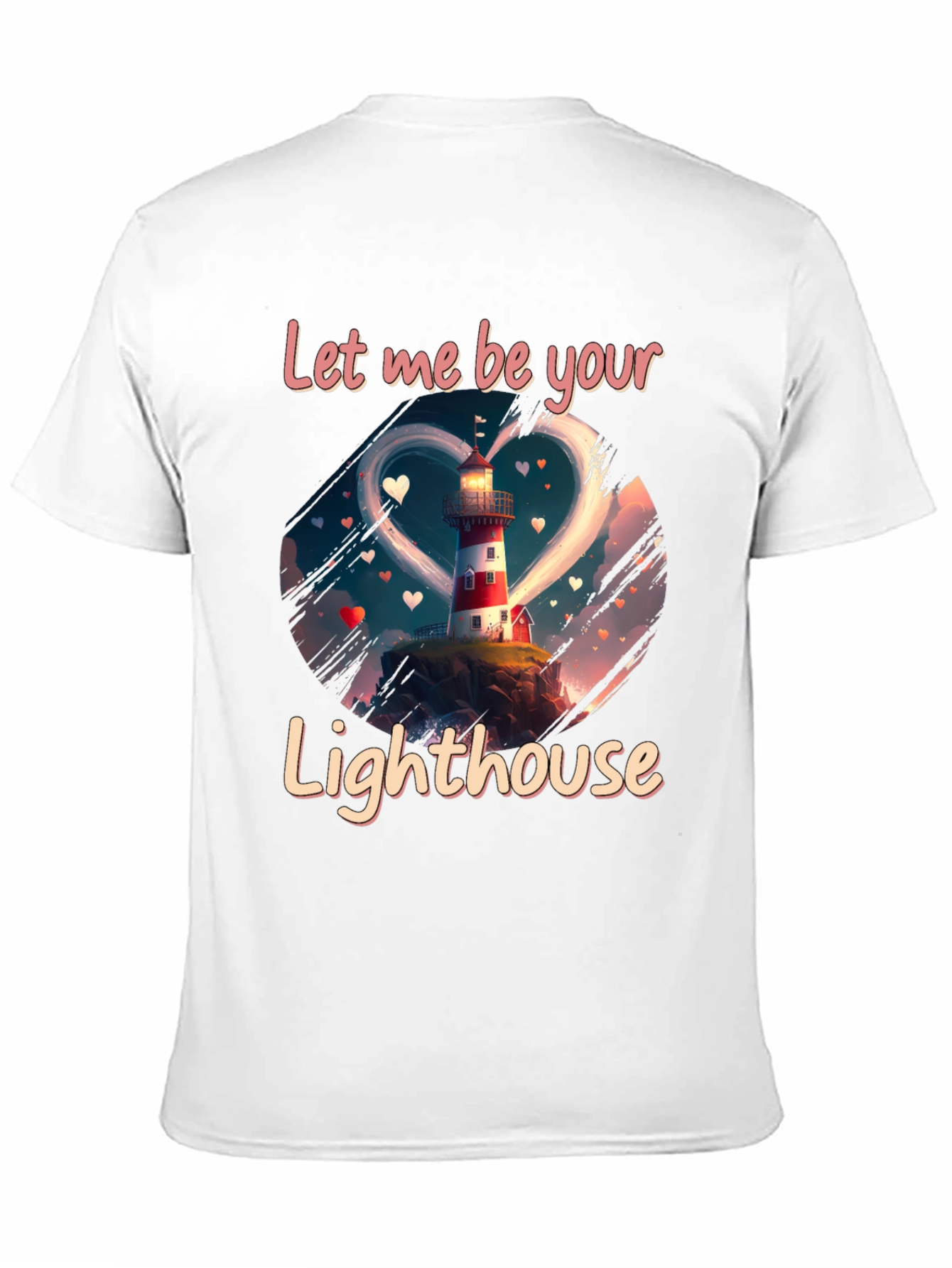Let Me Be Your Lighthouse T-Shirt