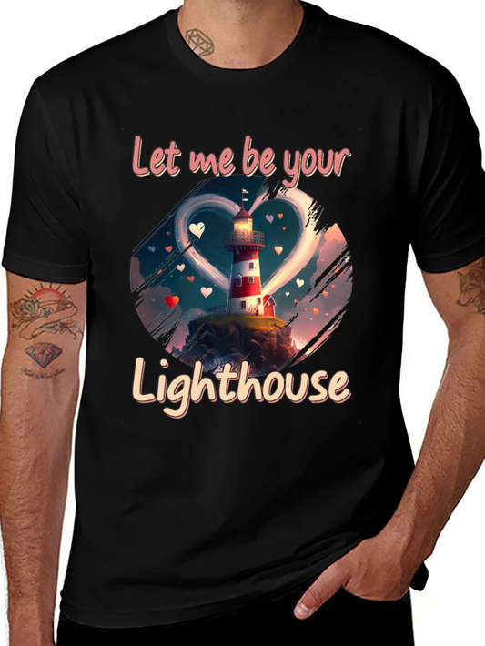 Let Me Be Your Lighthouse T-Shirt