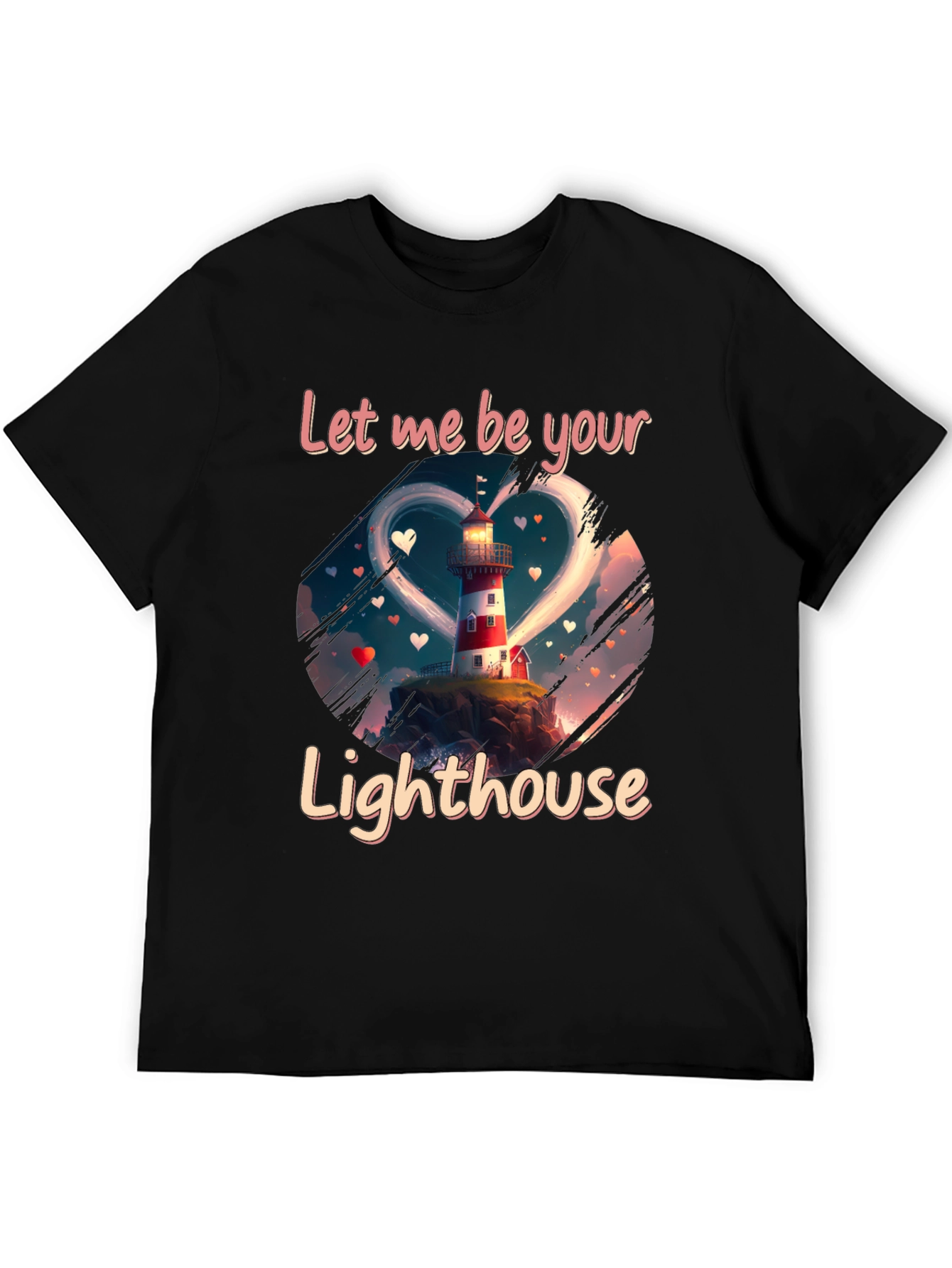 Let Me Be Your Lighthouse T-Shirt