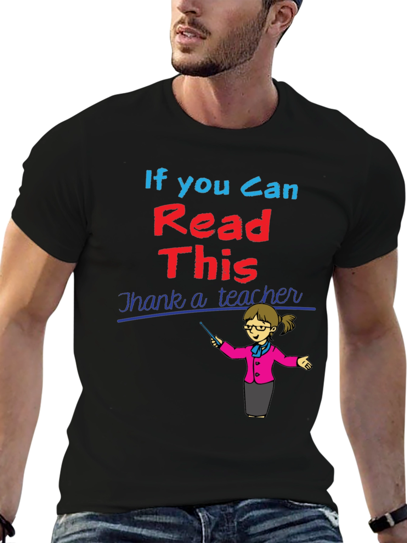 If You Can Read This Thank A Teacher T-Shirt