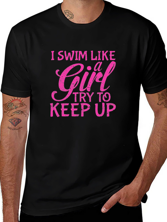 I Swim Like A Girl T-Shirt