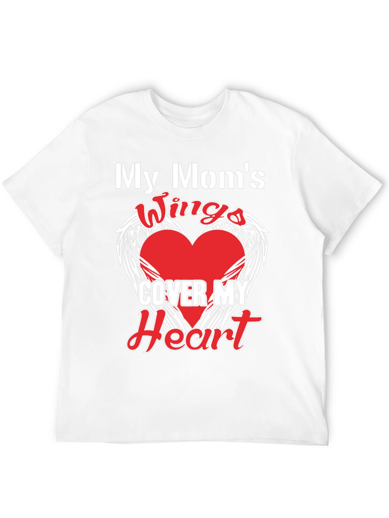 My Moms Wings Cover My Heart Graphic T-Shirt