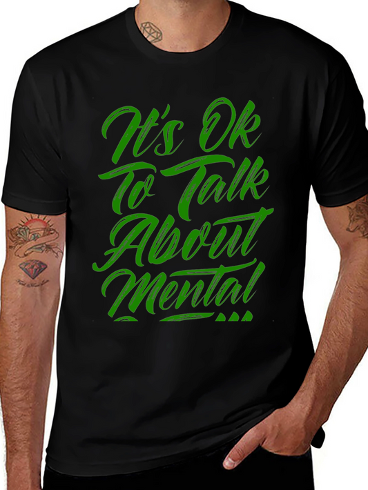 Its OK To Talk About Mental T-Shirt