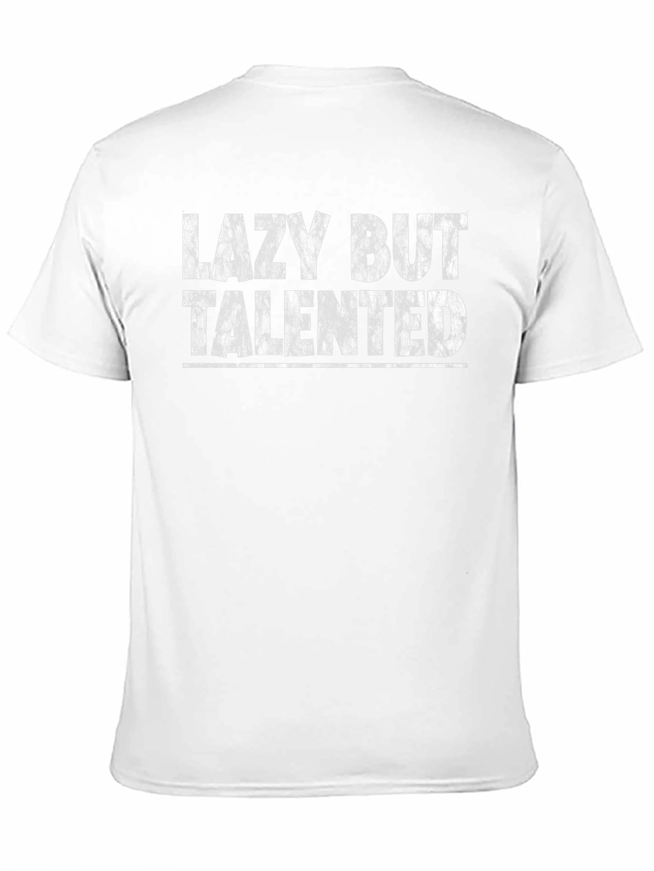 Lazy But Talented Graphic T-Shirt