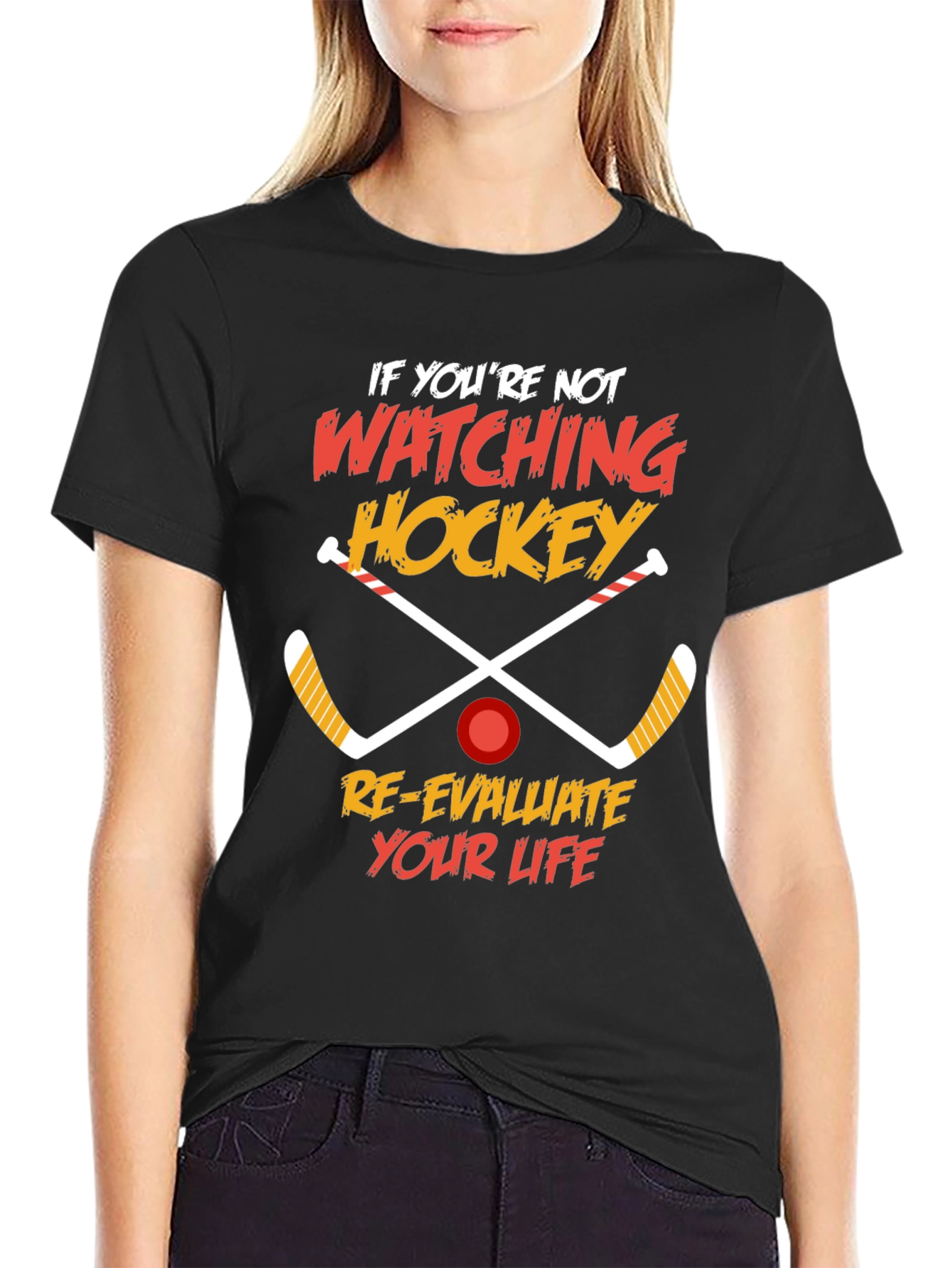 Hockey Fan T-Shirt: Re-evaluate Your Life