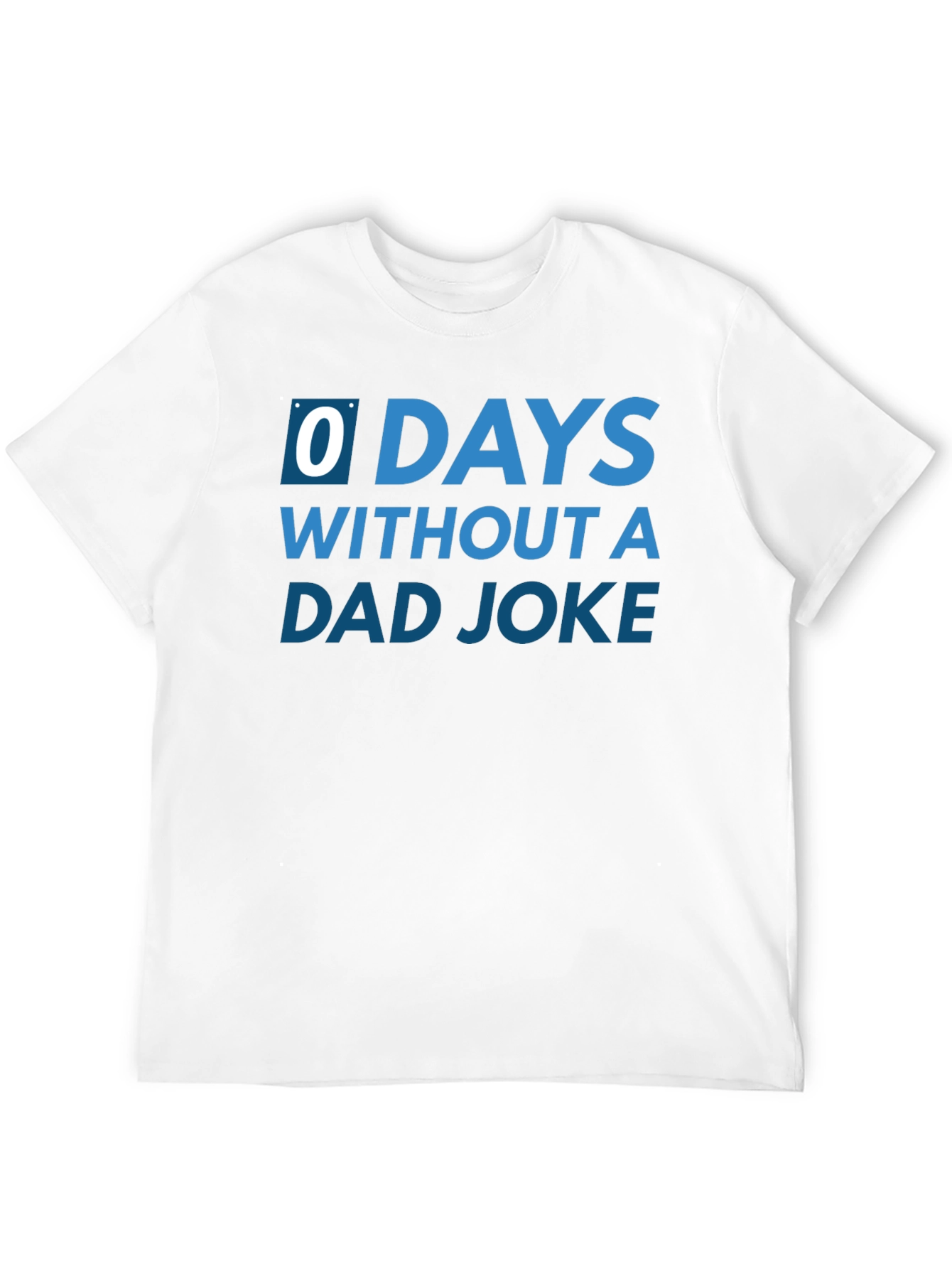 0 Days Without a Dad Joke T-Shirt
