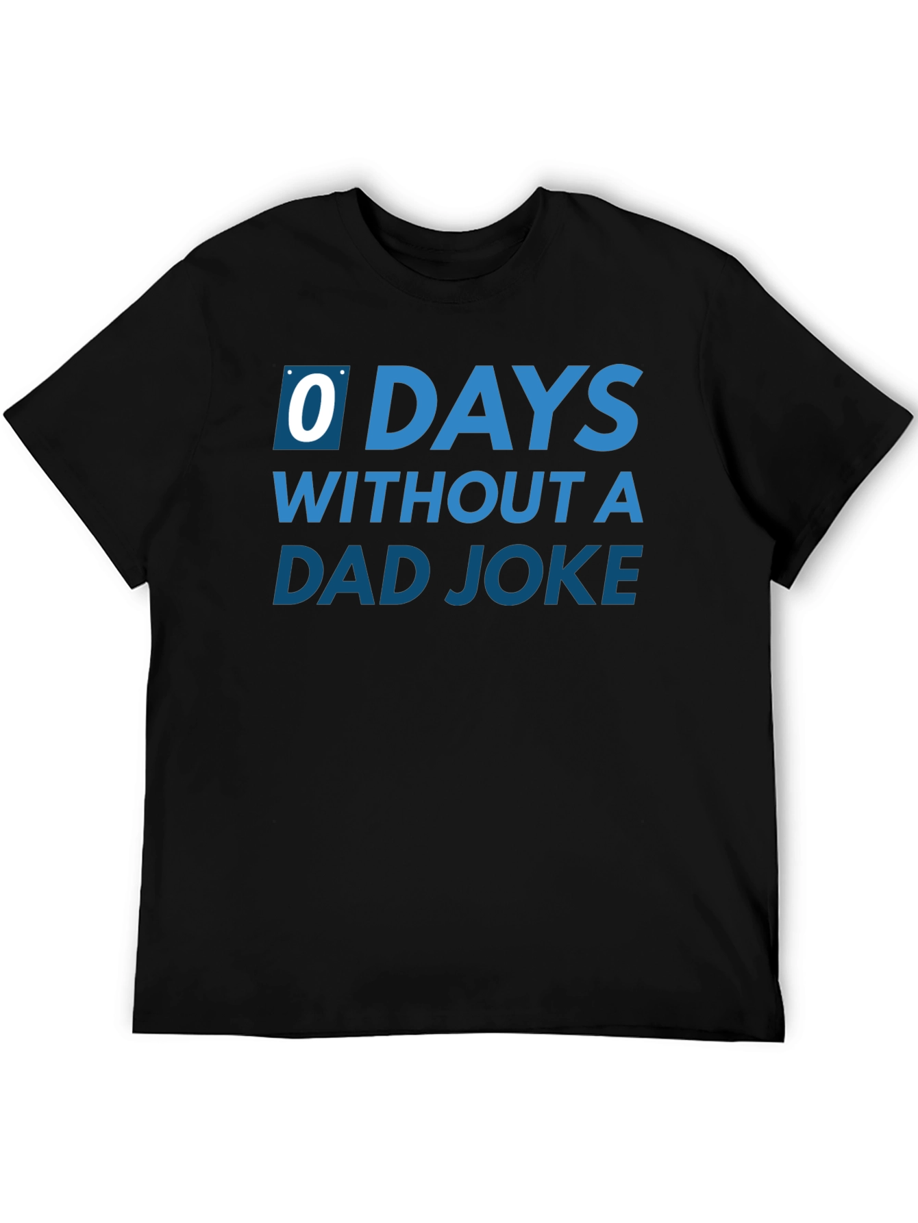 0 Days Without a Dad Joke T-Shirt