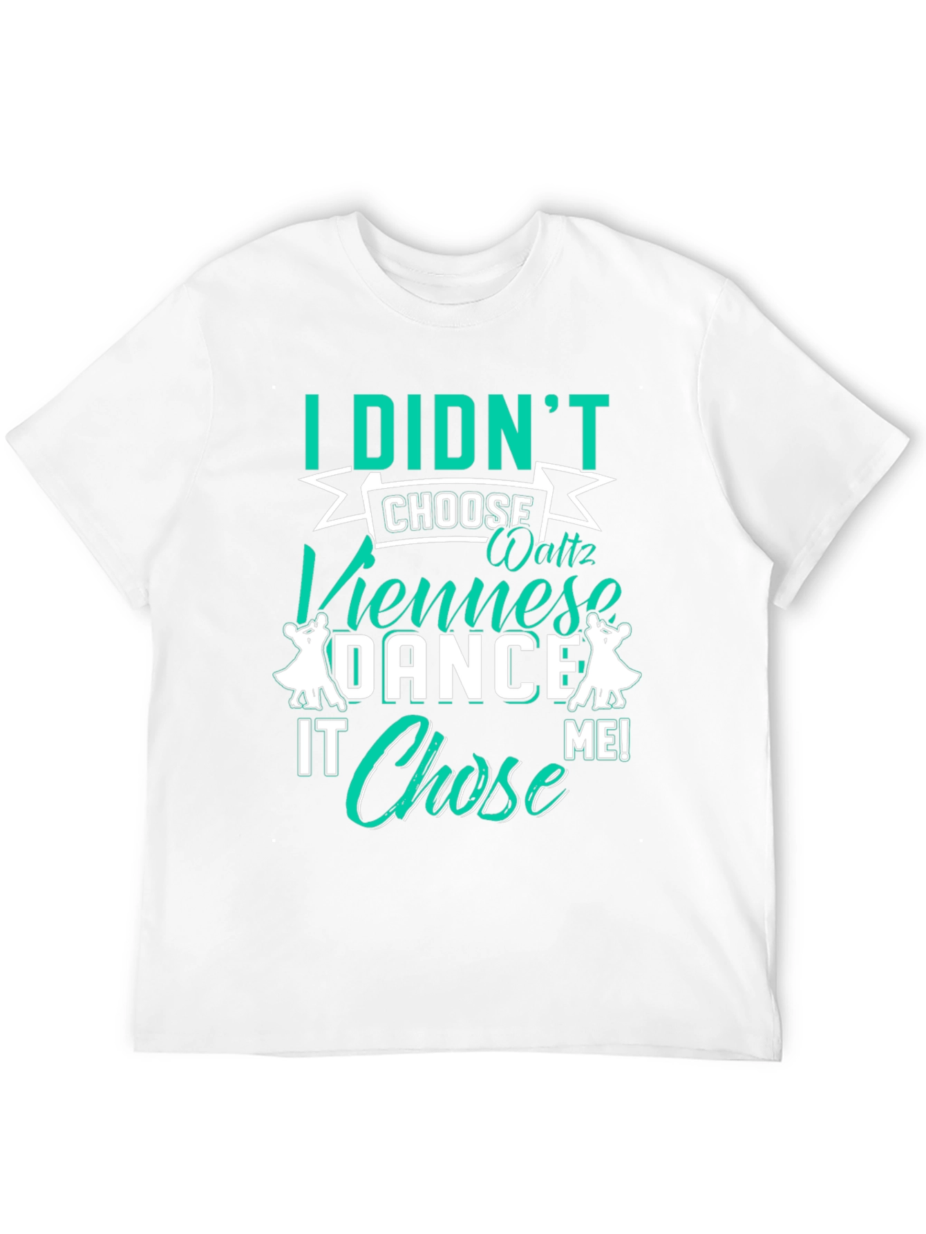Dance Chosen Me T-Shirt