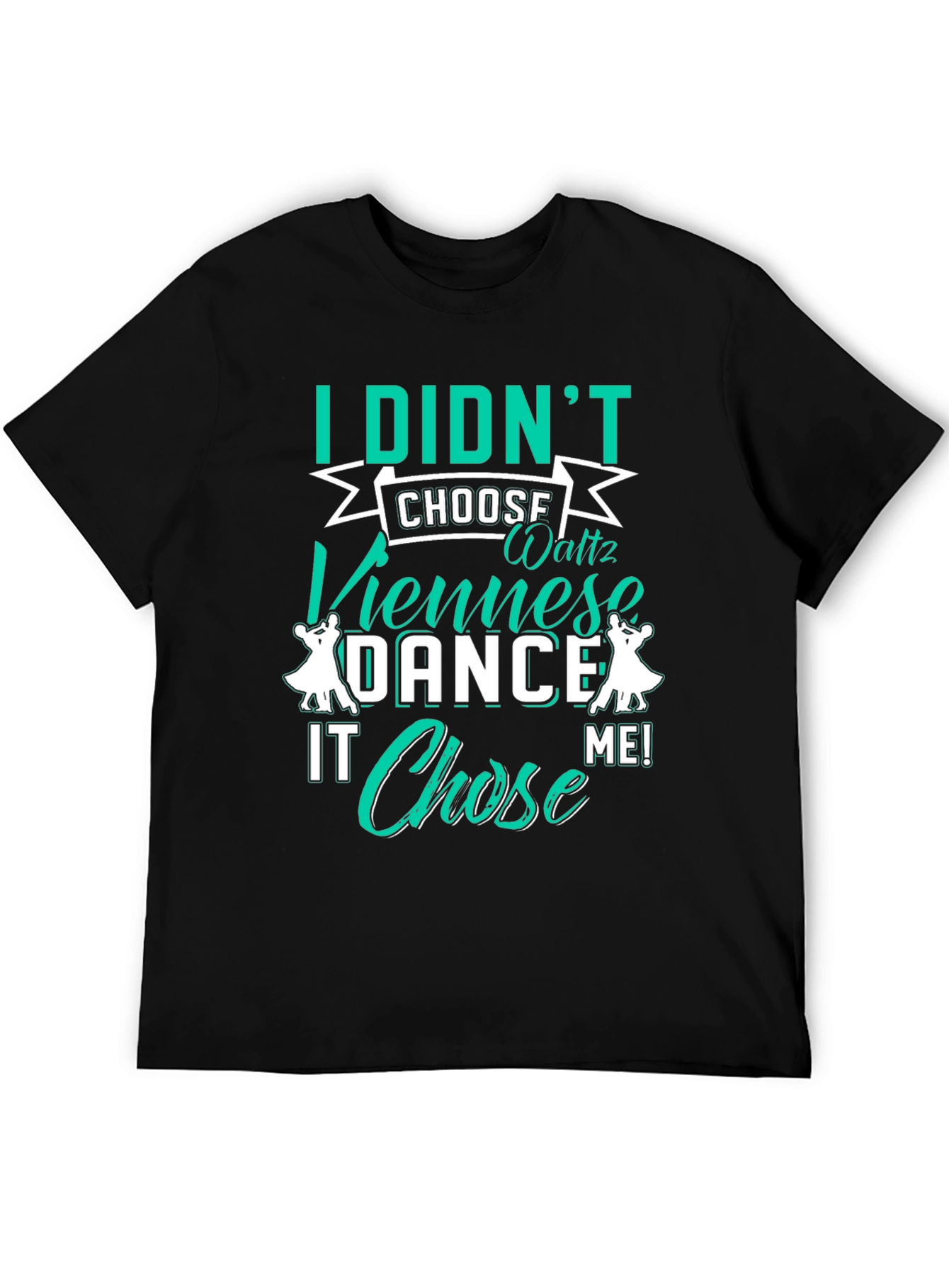 Dance Chosen Me T-Shirt