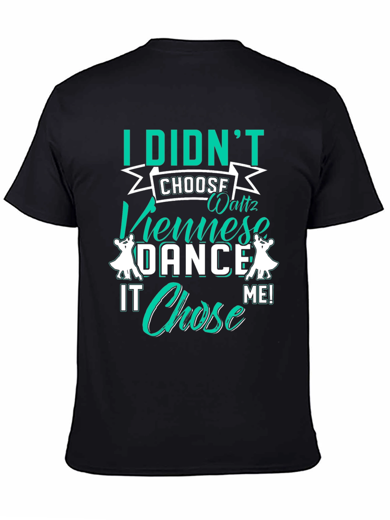 Dance Chosen Me T-Shirt