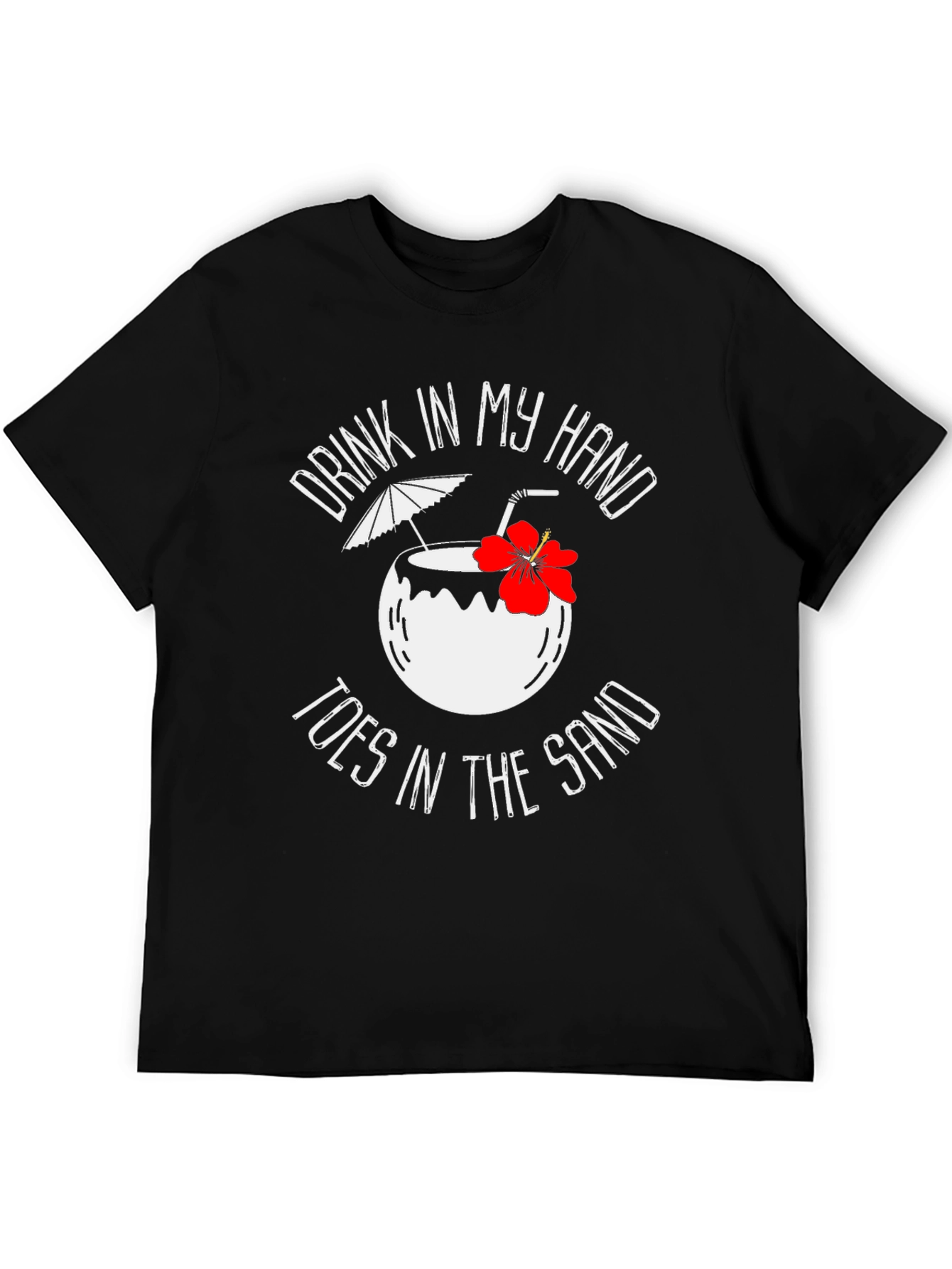 Drink In My Hand T-Shirt - Beach Summer Vibes