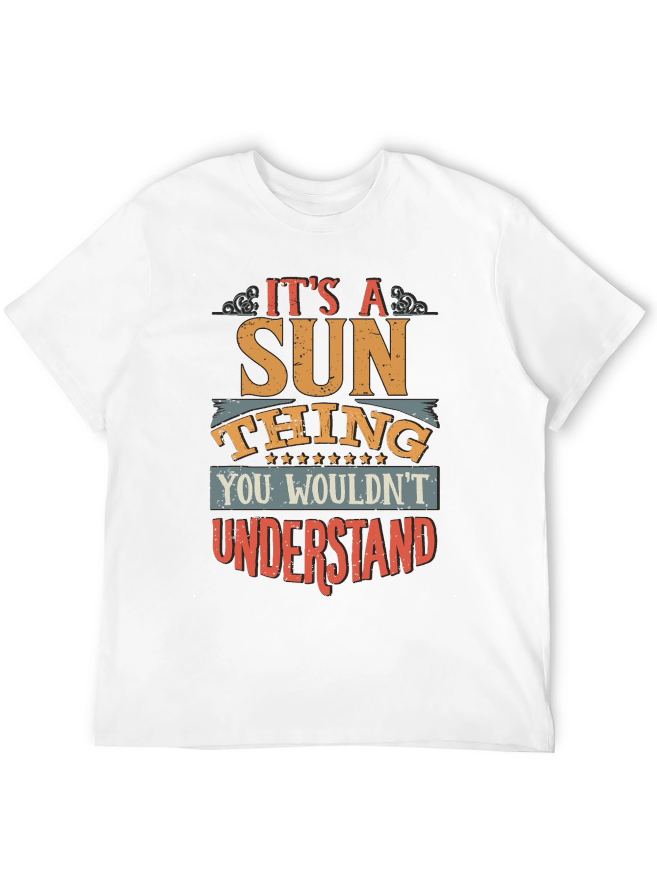 Its a Sun Thing Mens T-Shirt