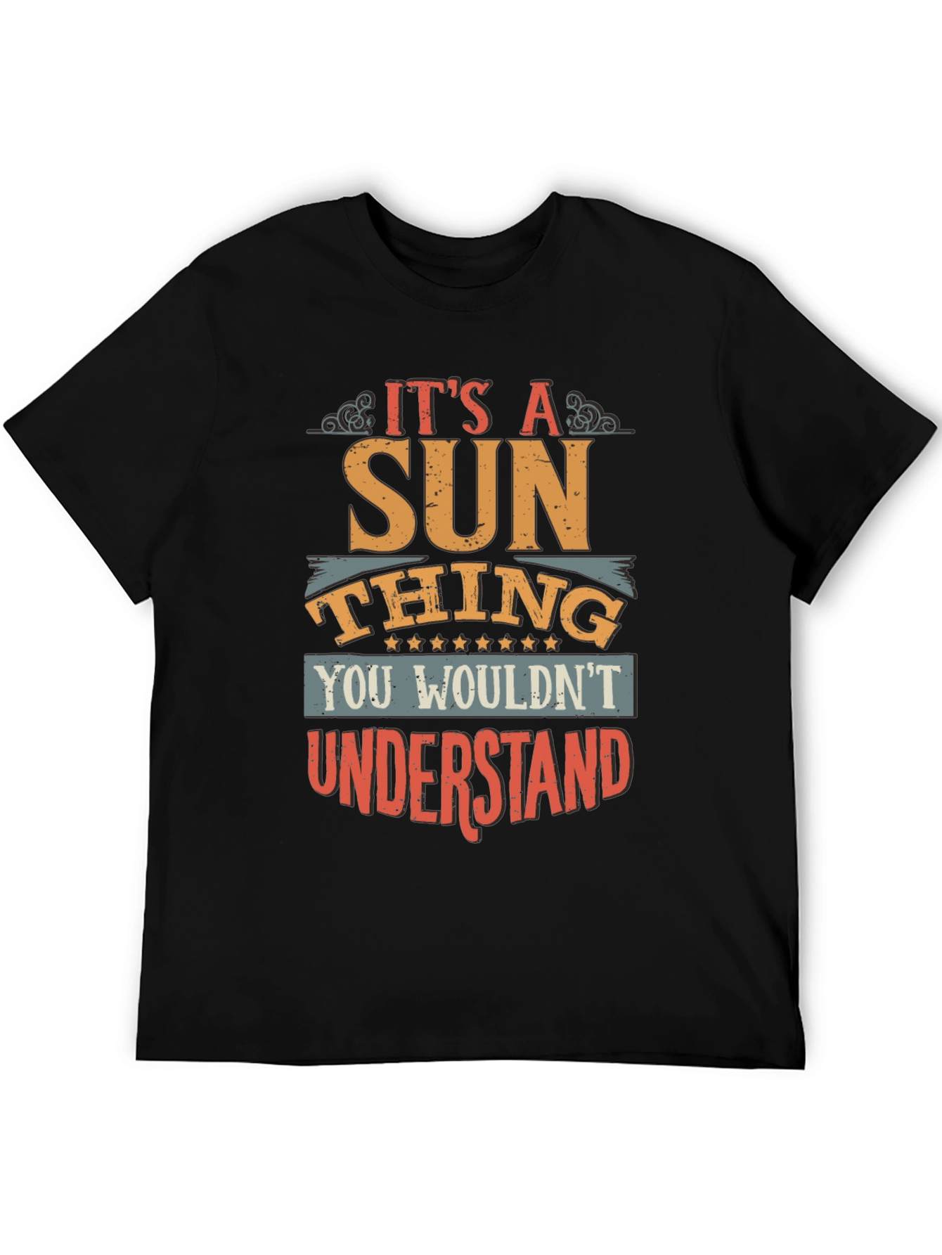 Its a Sun Thing Mens T-Shirt