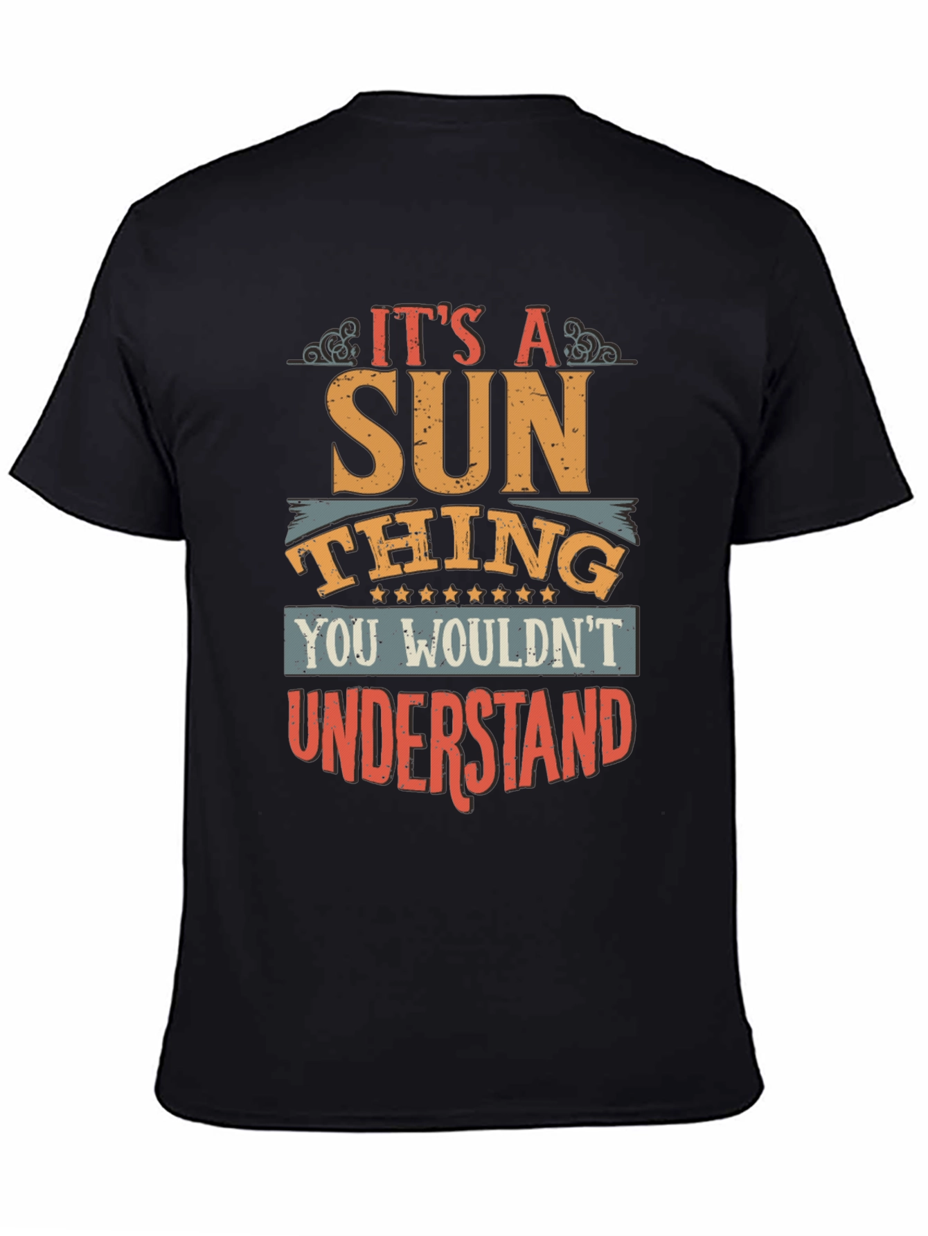 Its a Sun Thing Mens T-Shirt