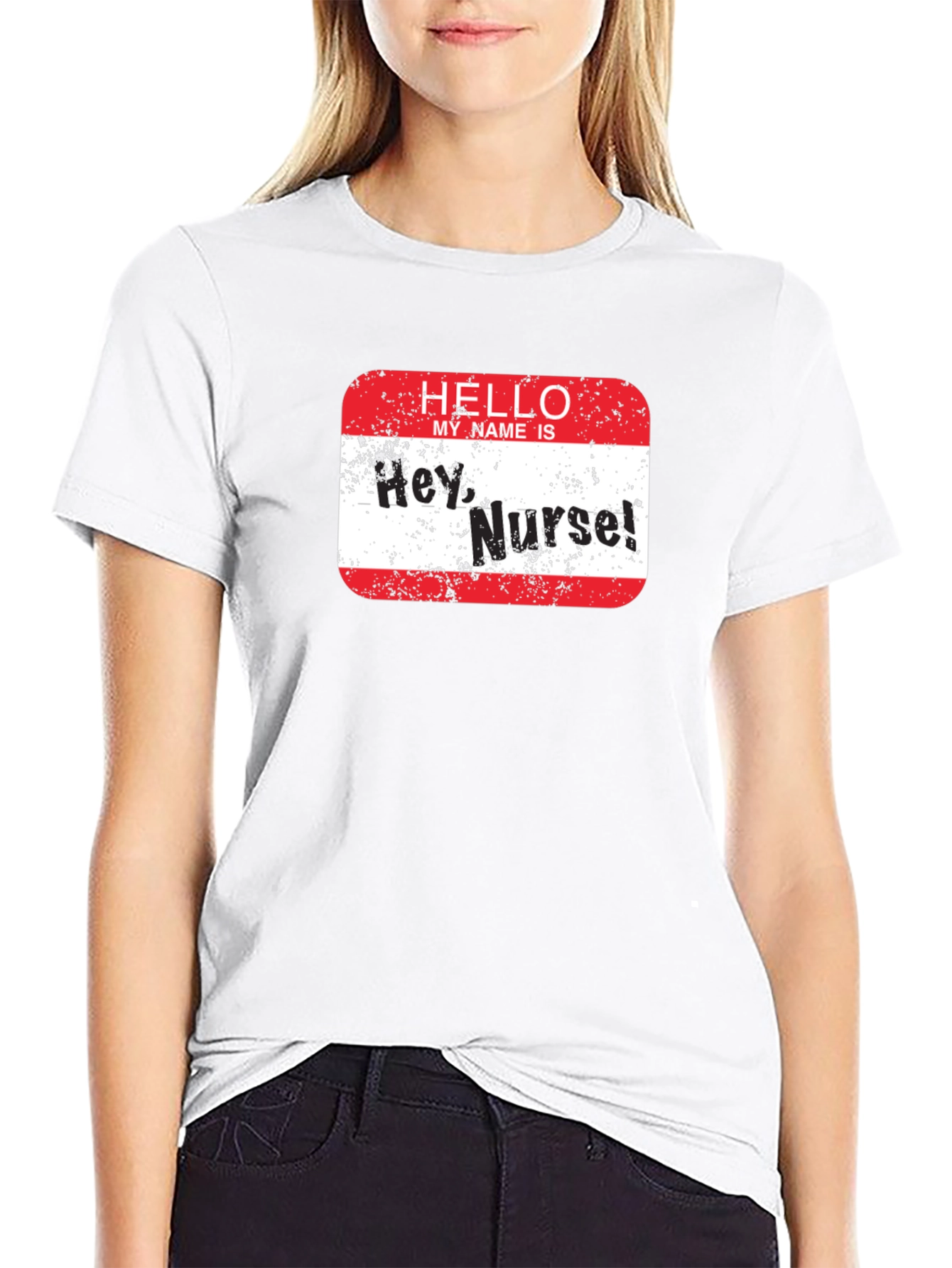 Hey Nurse! Graphic T-Shirt - Funny Nurse Apparel