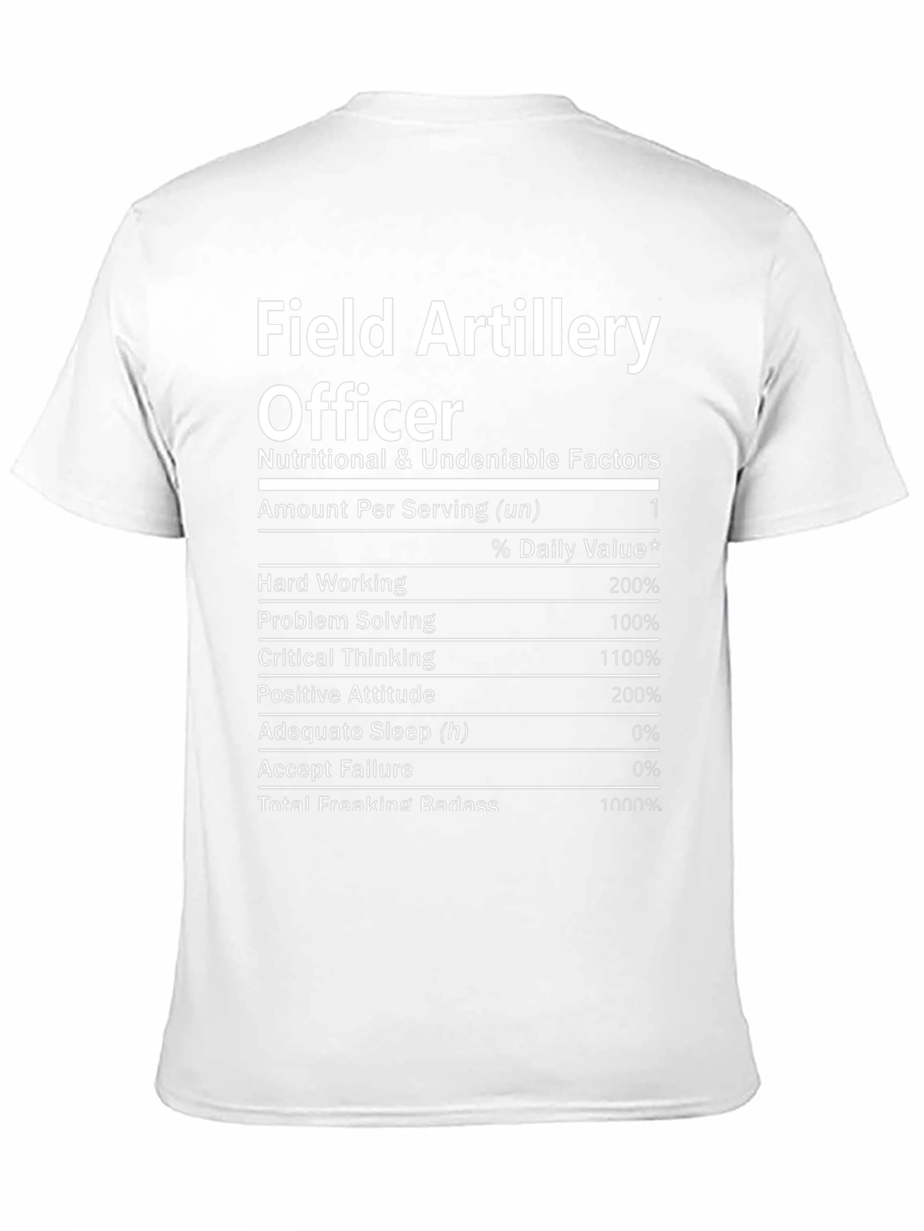 Field Artillery Officer Nutrition Facts T-Shirt