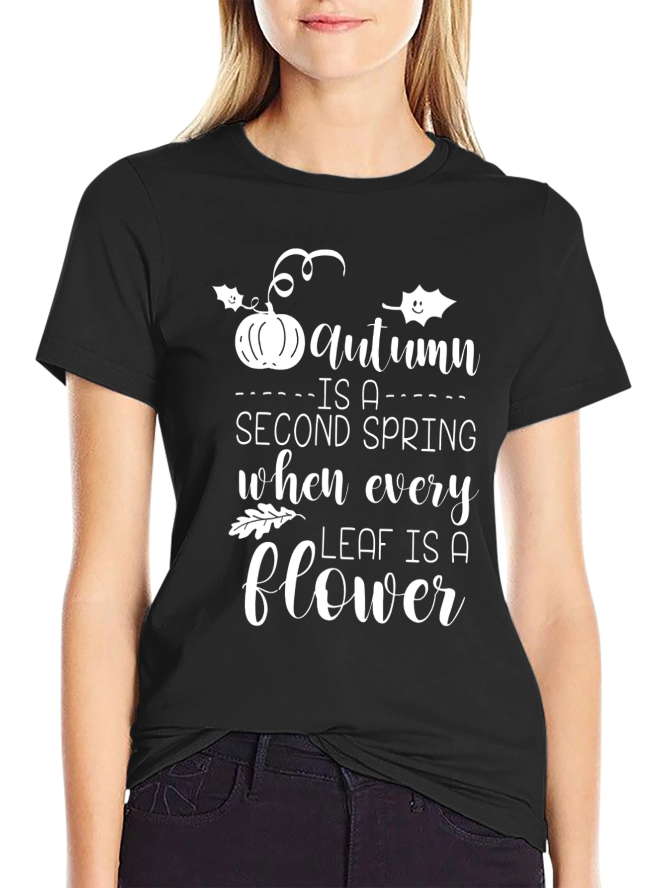 Autumn Is A Second Spring T-Shirt