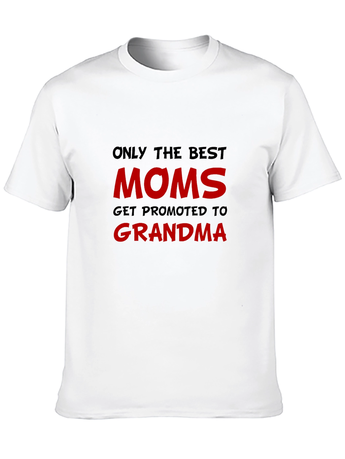 Best Moms Get Promoted to Grandma T-Shirt