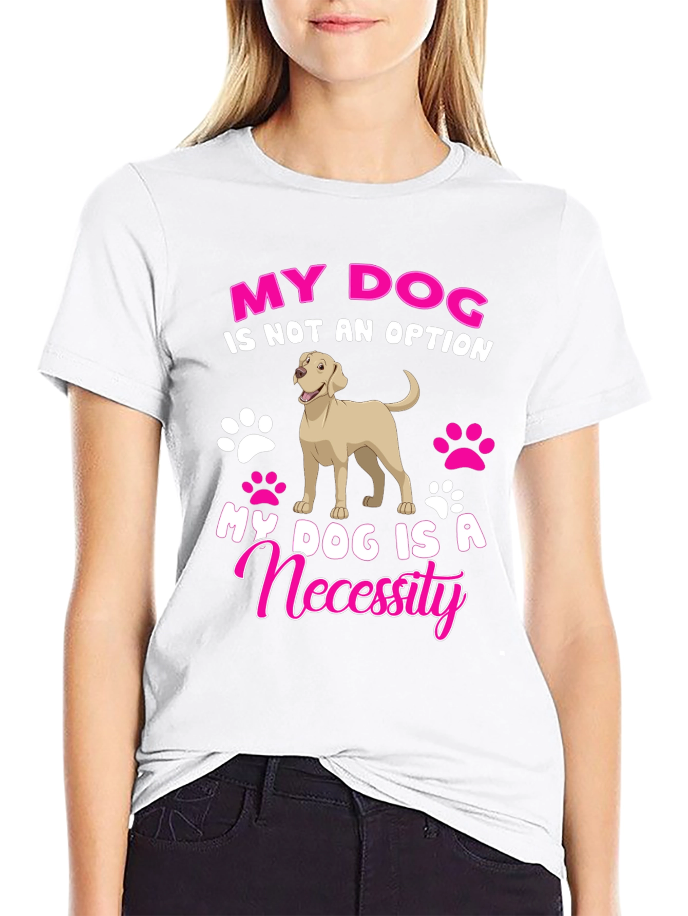 My Dog Is A Necessity T-Shirt