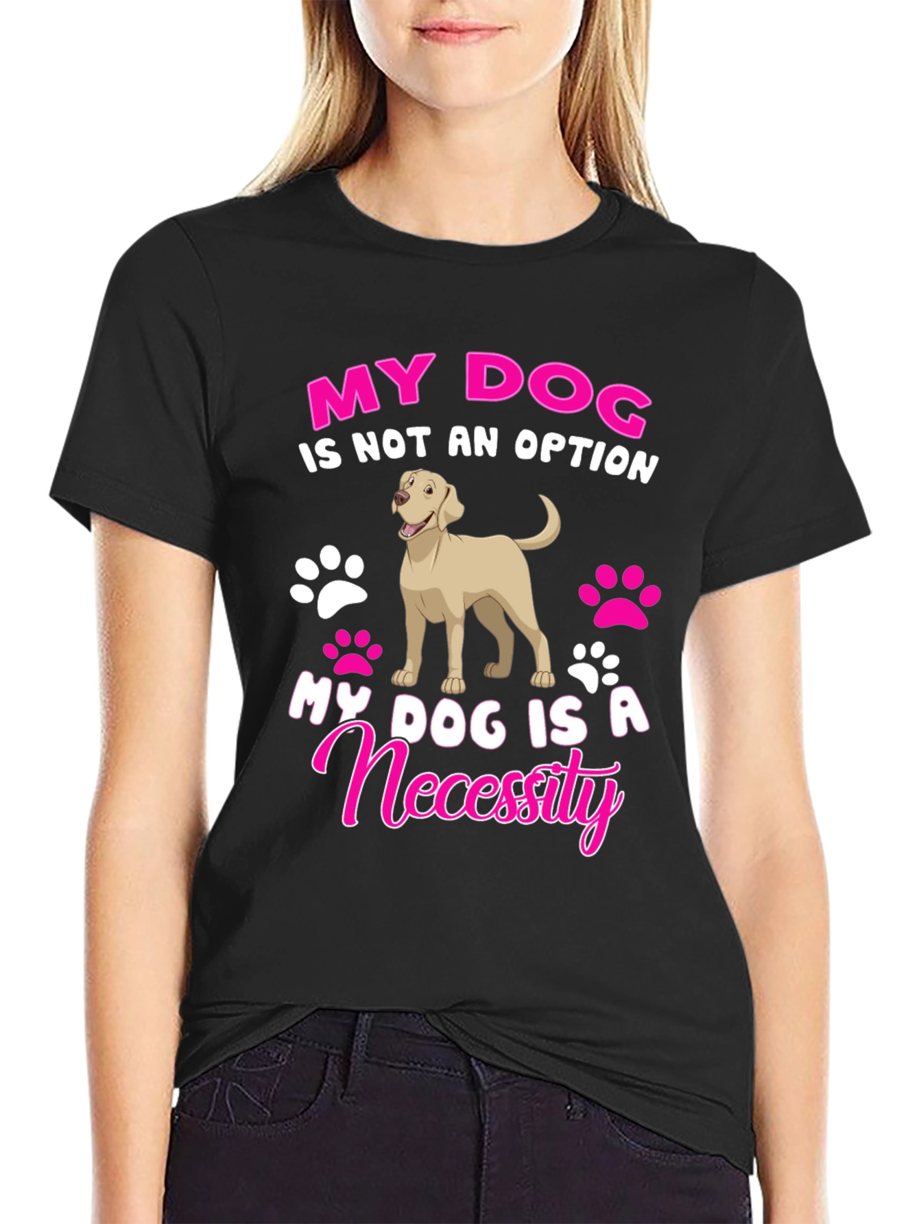 My Dog Is A Necessity T-Shirt
