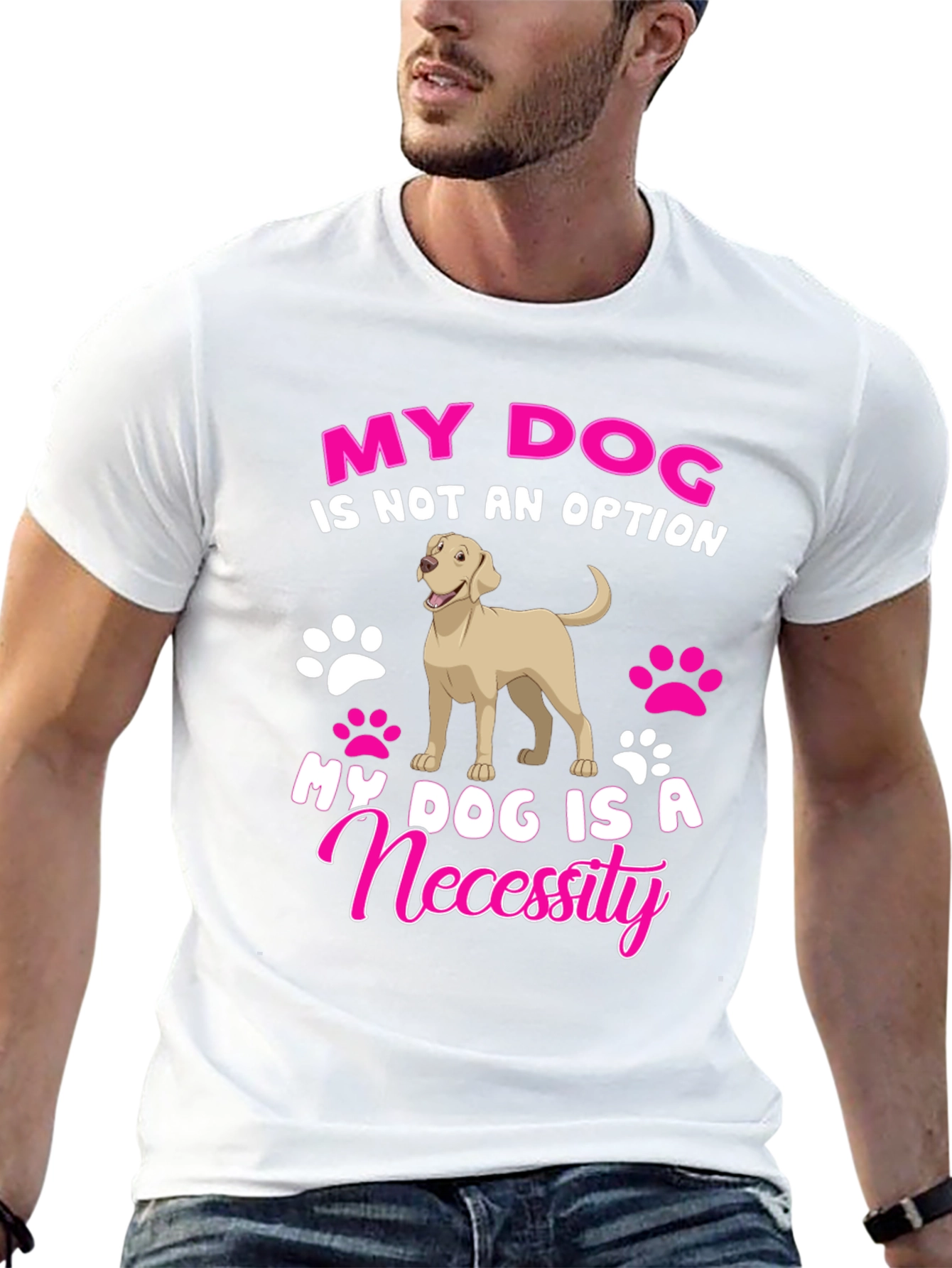 My Dog Is A Necessity T-Shirt