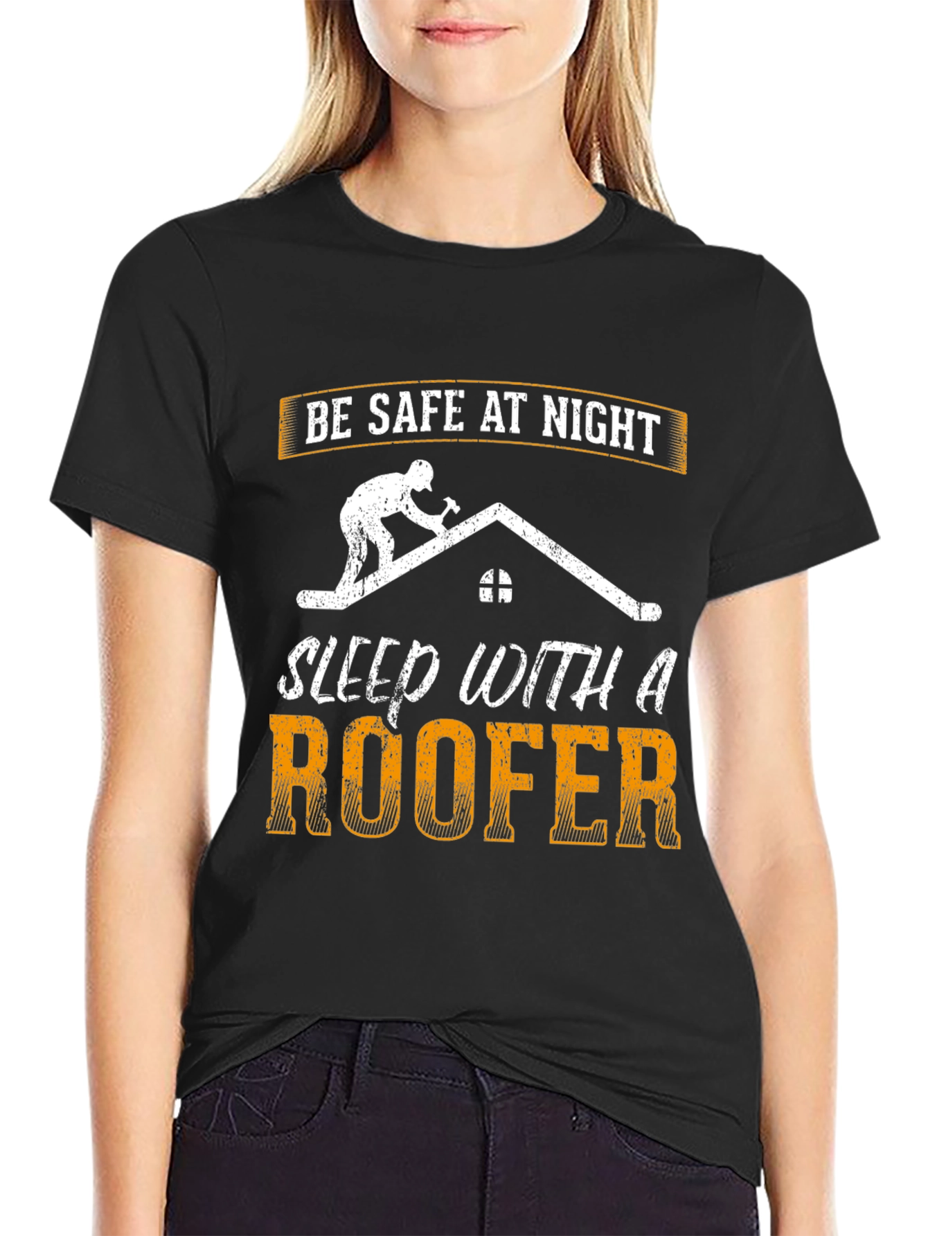 Be Safe at Night Roofer Graphic T-Shirt
