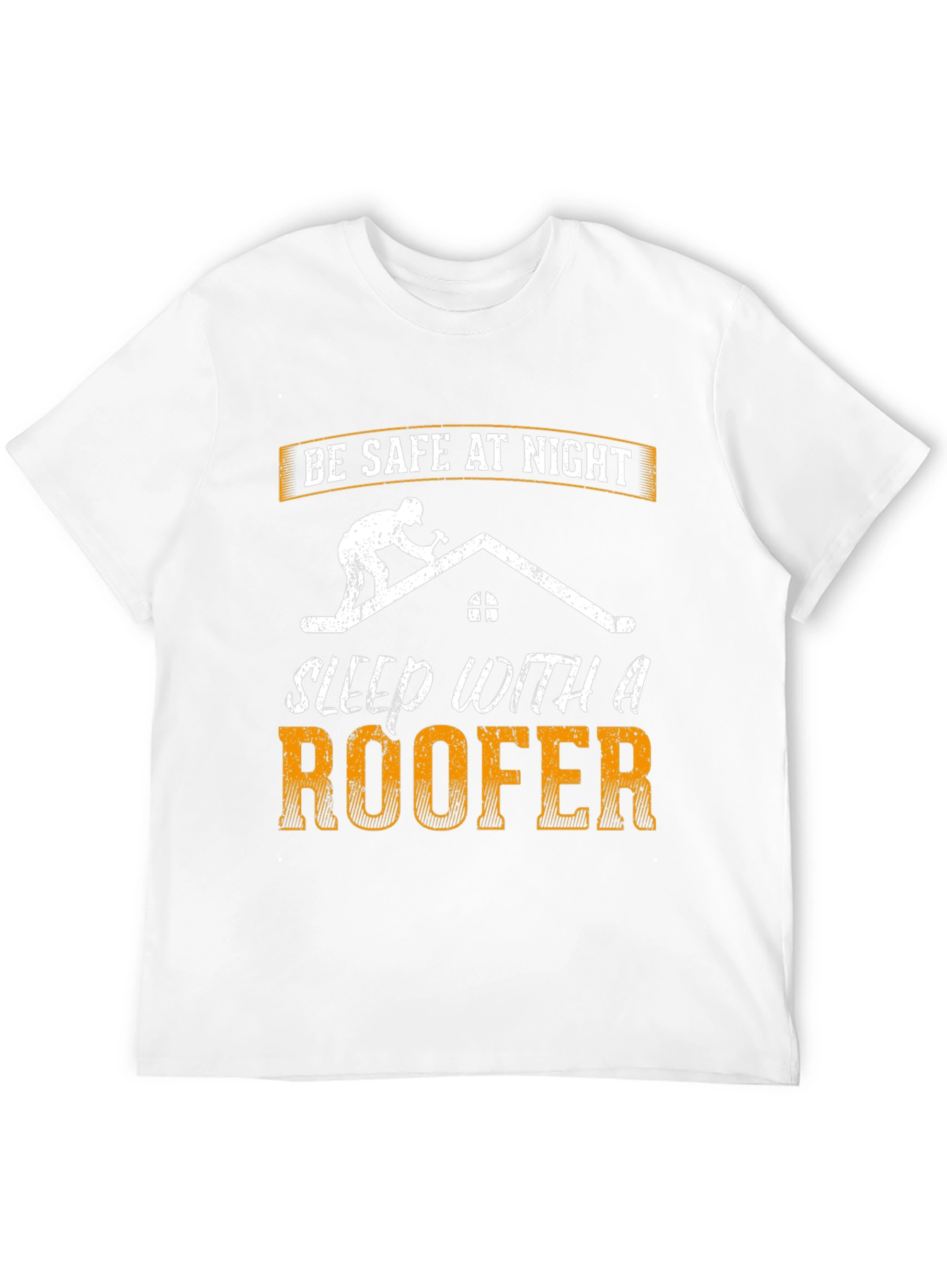 Be Safe at Night Roofer Graphic T-Shirt