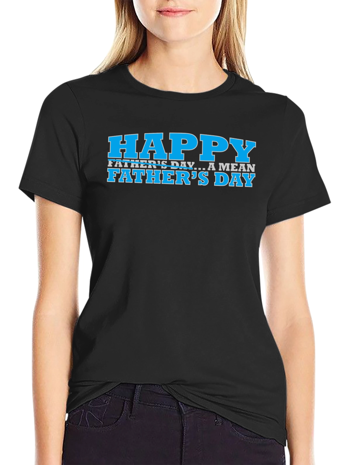 Happy Fathers Day Funny Graphic Tee