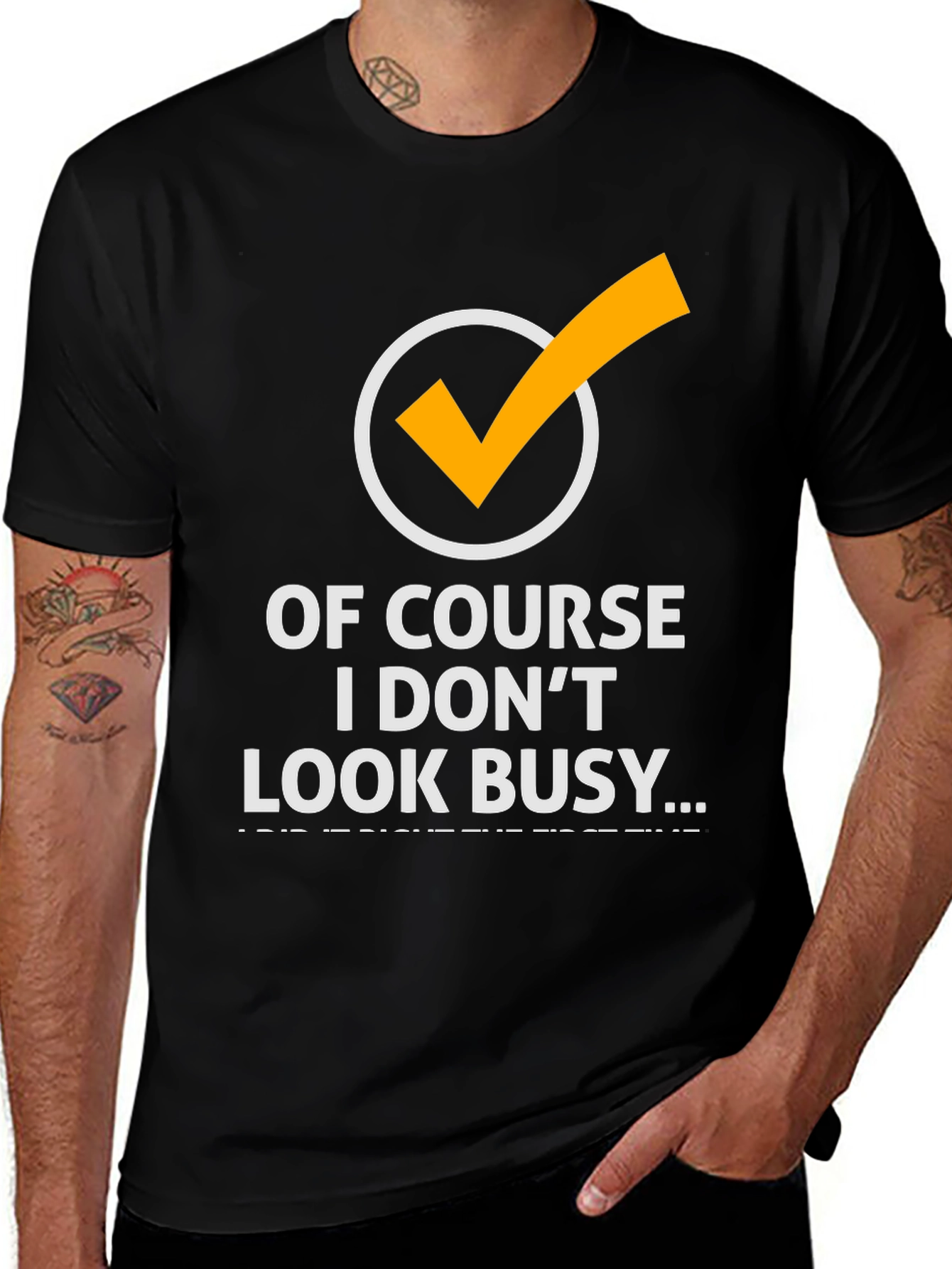 Funny Of Course I Dont Look Busy Graphic Tee