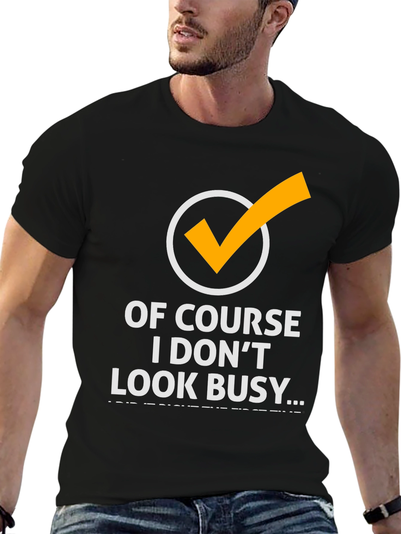 Funny Of Course I Dont Look Busy Graphic Tee