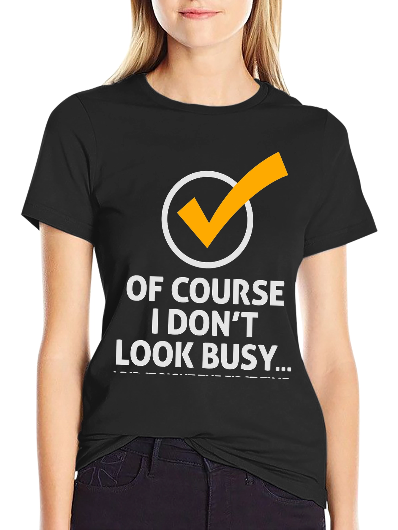 Funny Of Course I Dont Look Busy Graphic Tee