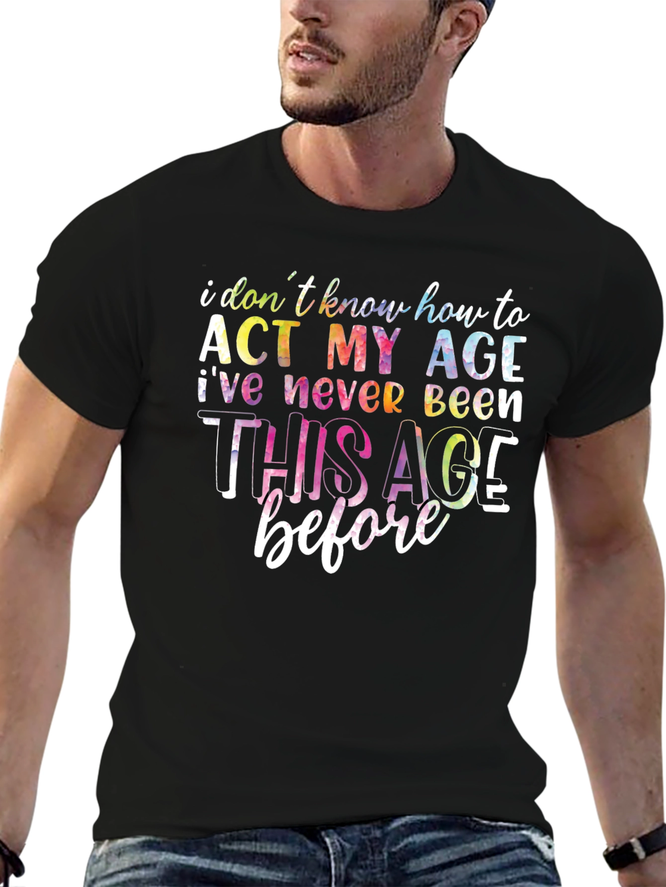 Funny Act My Age Graphic Tee