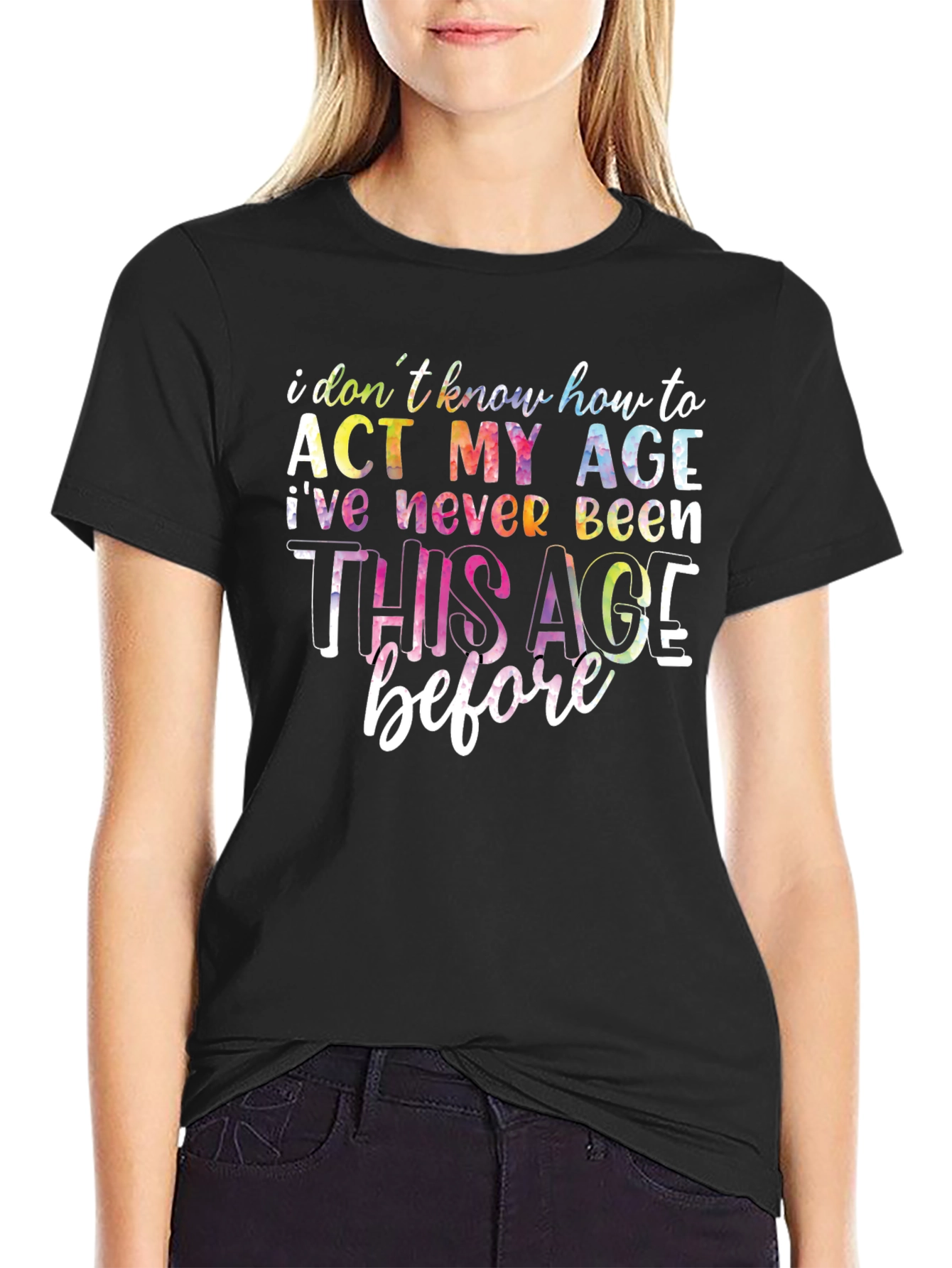 Funny Act My Age Graphic Tee