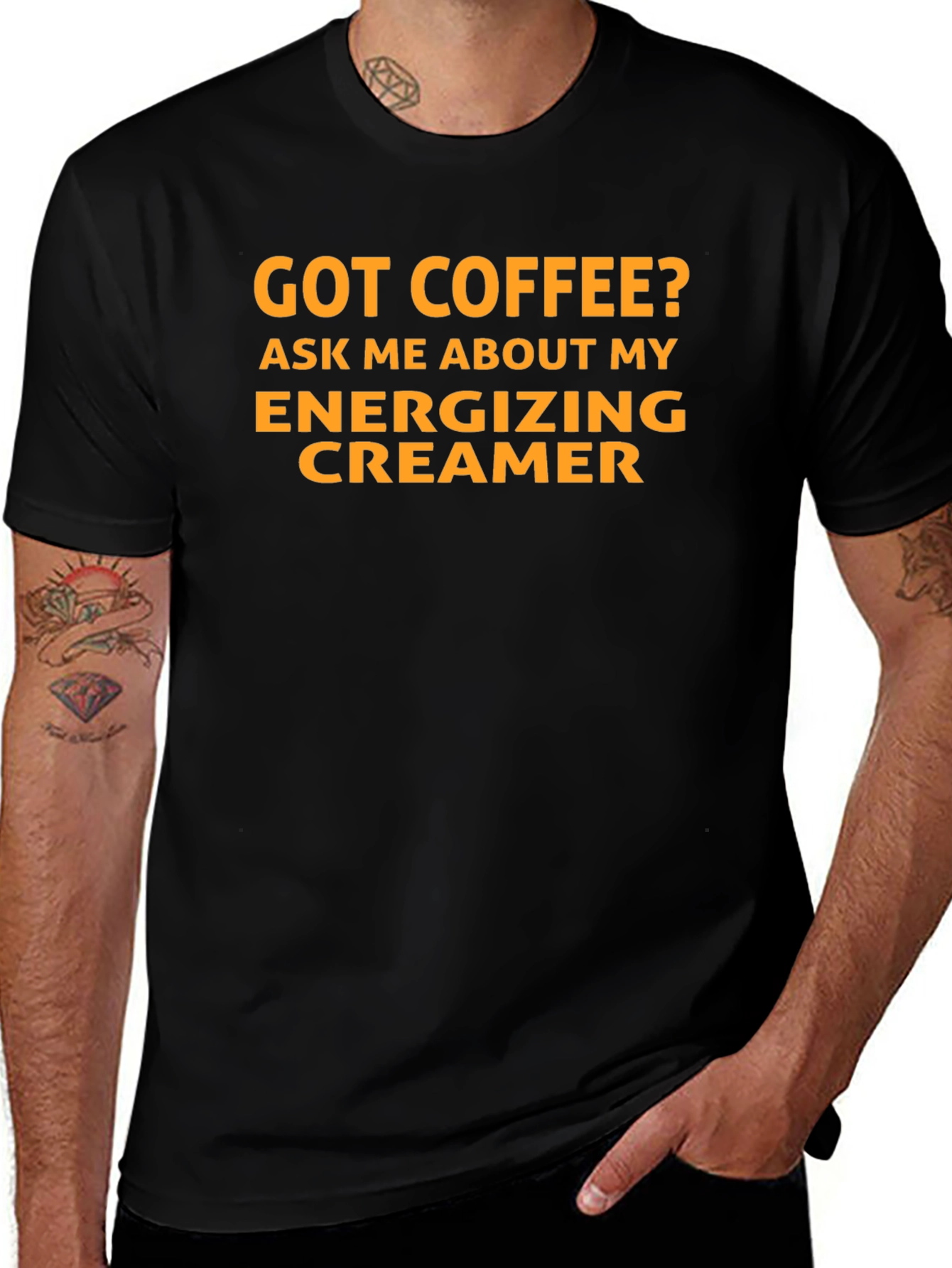 Got Coffee? Energizing Creamer T-Shirt