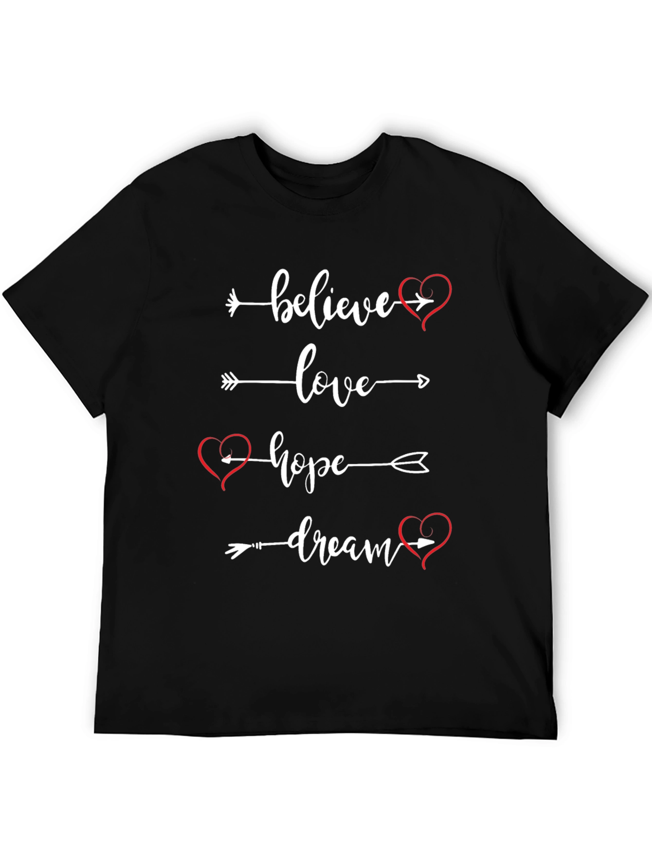 Believe Love Hope Dream T-Shirt