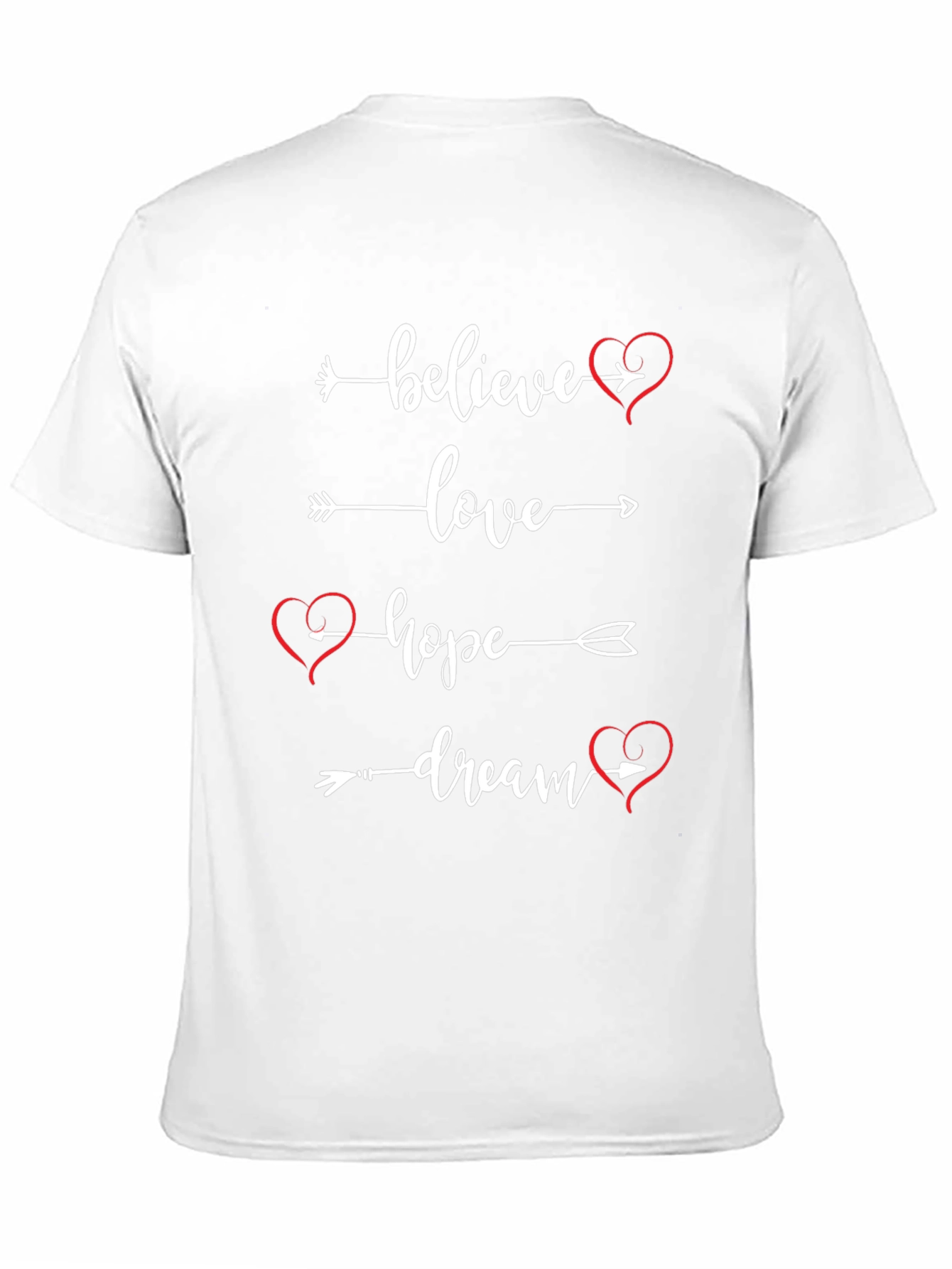 Believe Love Hope Dream T-Shirt