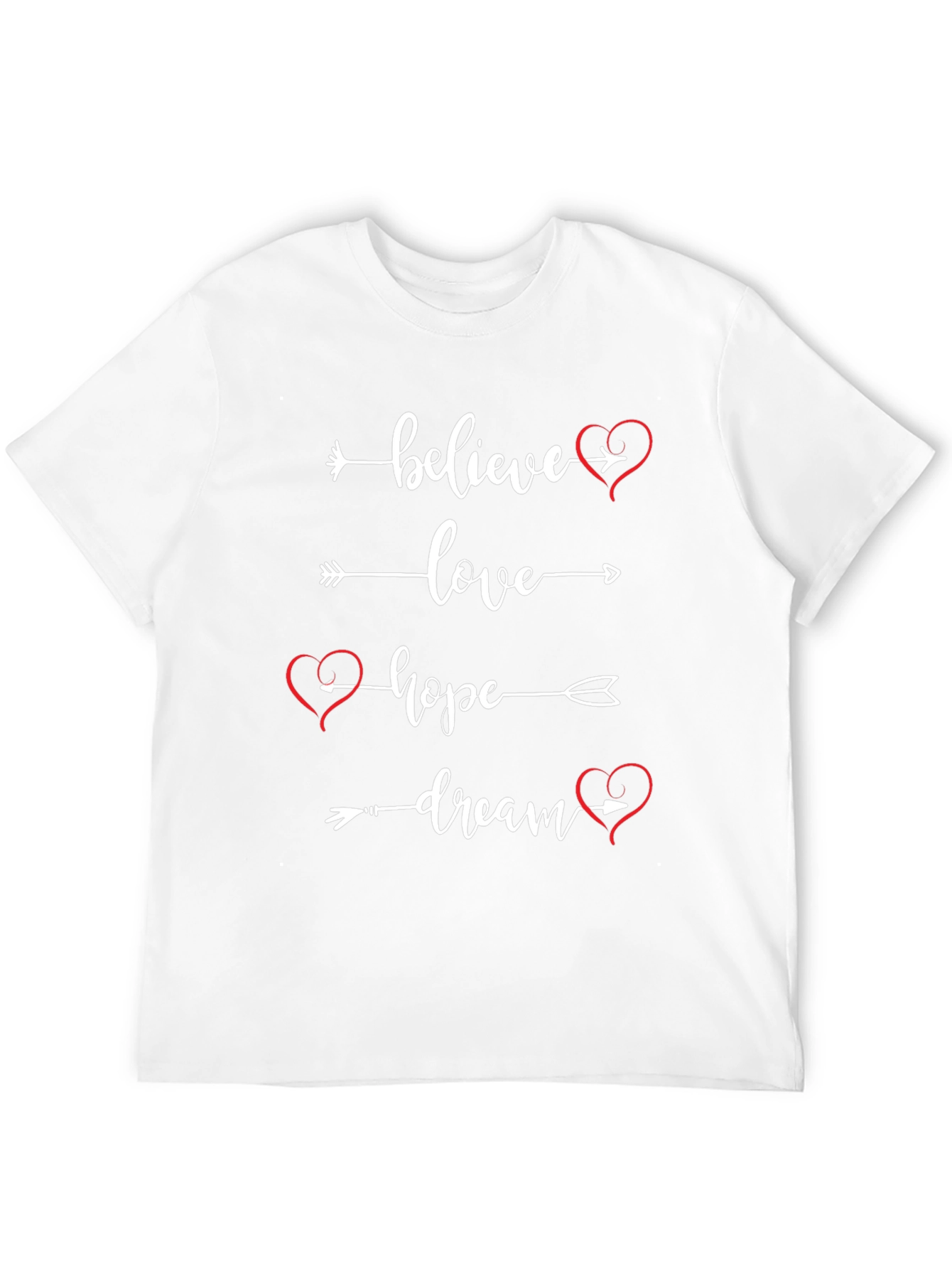 Believe Love Hope Dream T-Shirt
