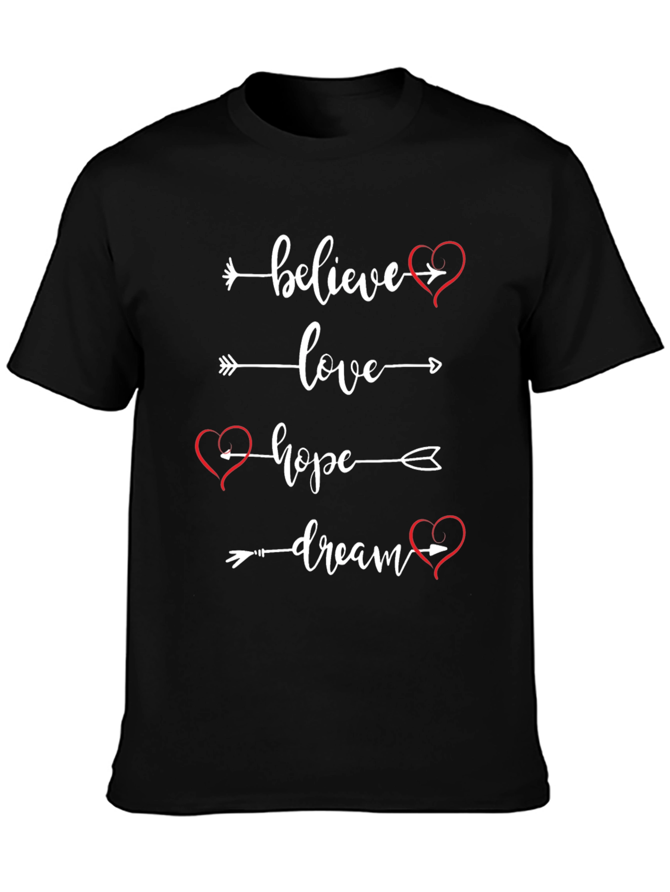 Believe Love Hope Dream T-Shirt