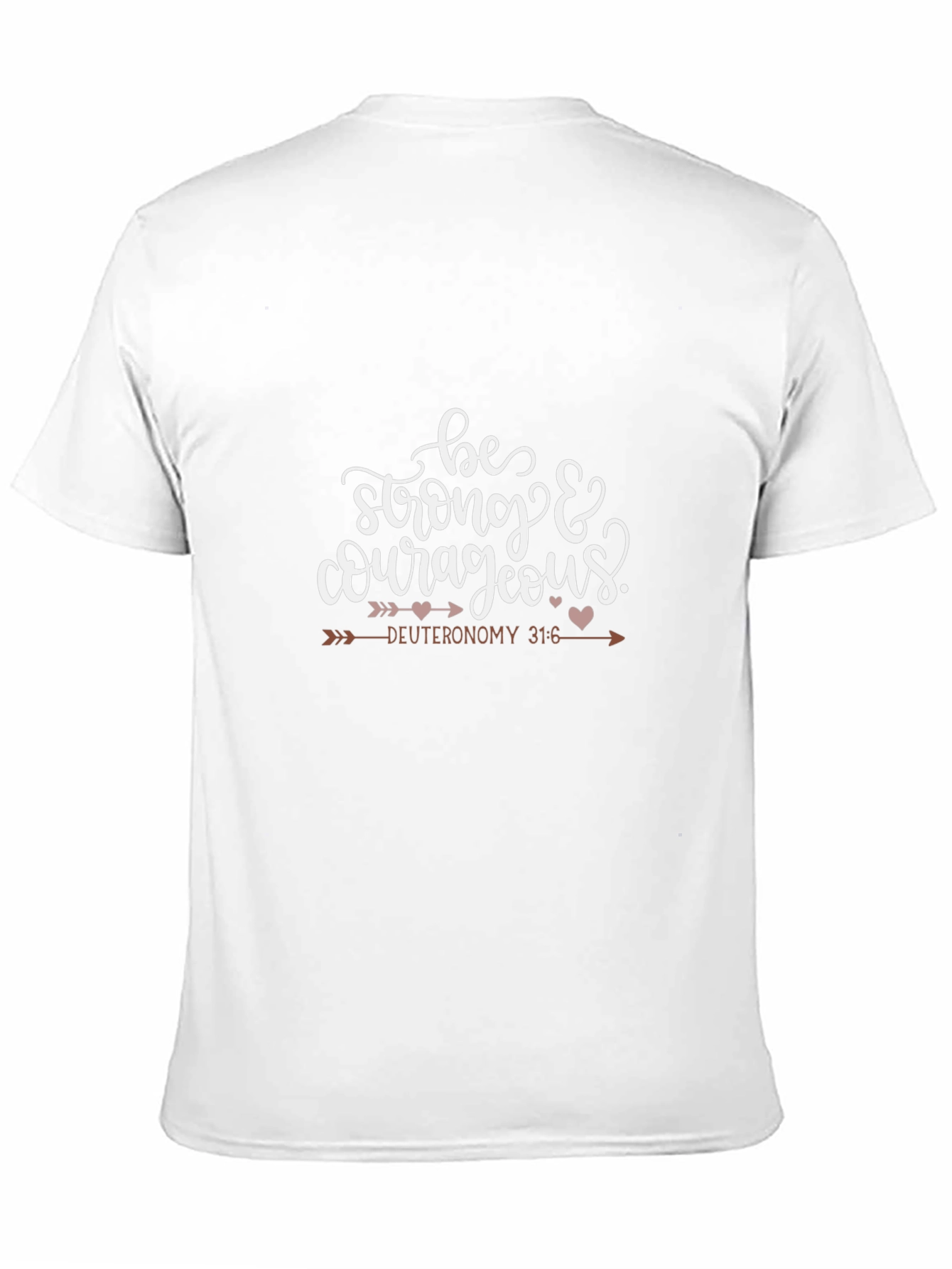 Be Strong and Courageous Graphic T-Shirt