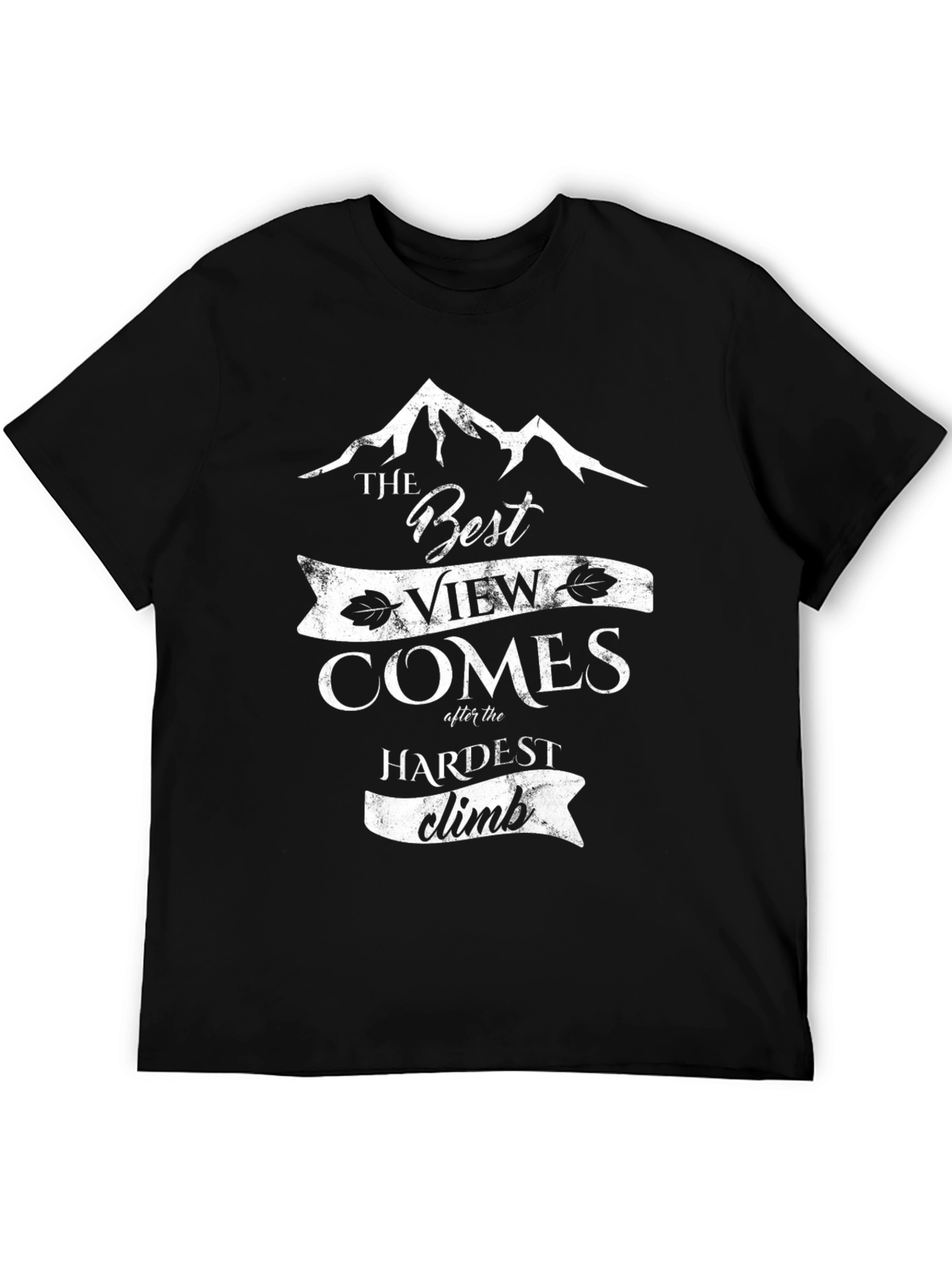 Inspirational Mountain Climb T-Shirt - Best View Comes After